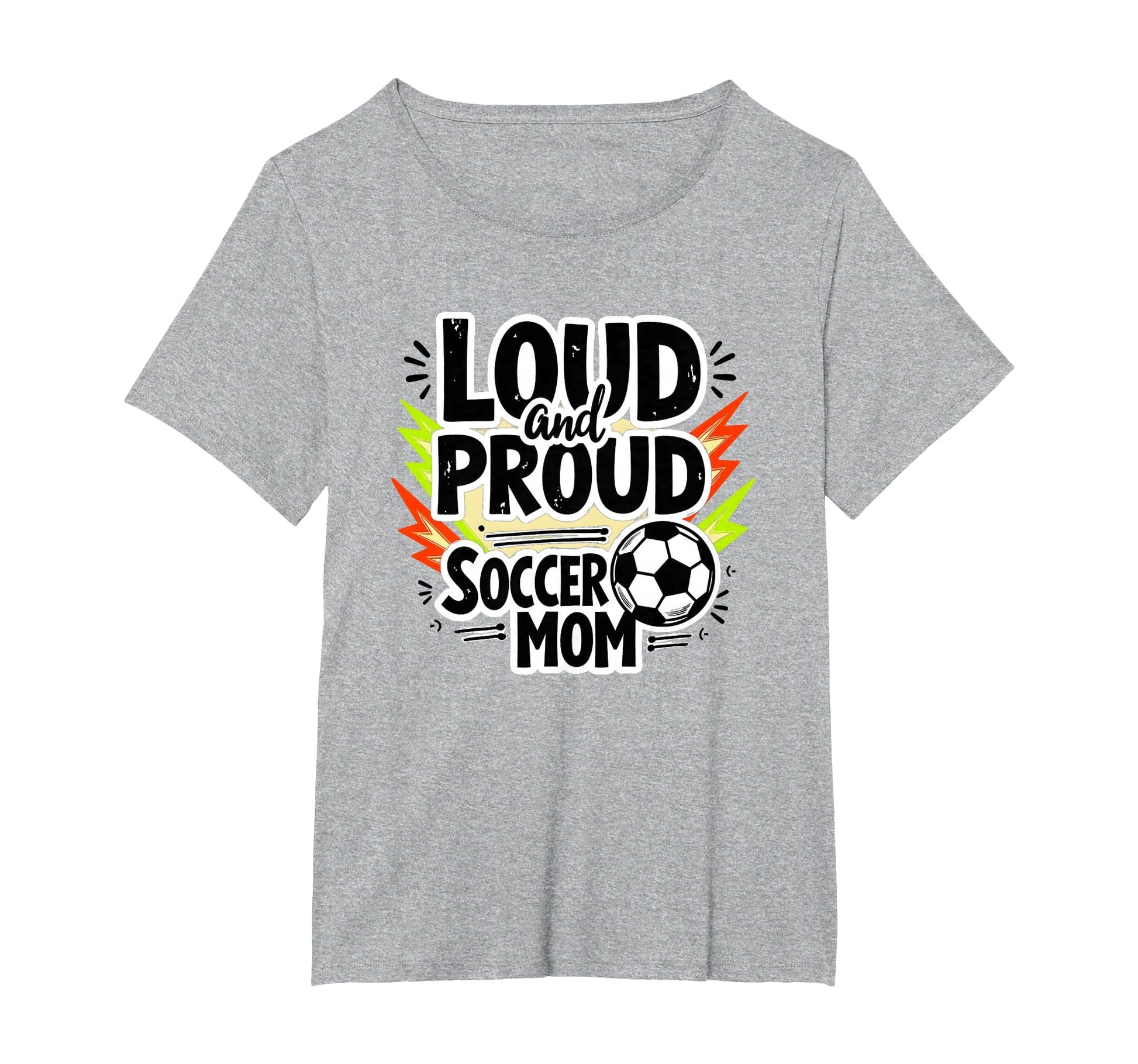 Loud And Proud Soccer Mom Womens Sweatshirt - Unique Graphic for Adults - T-Shirt, Sweatshirt, Hoodie