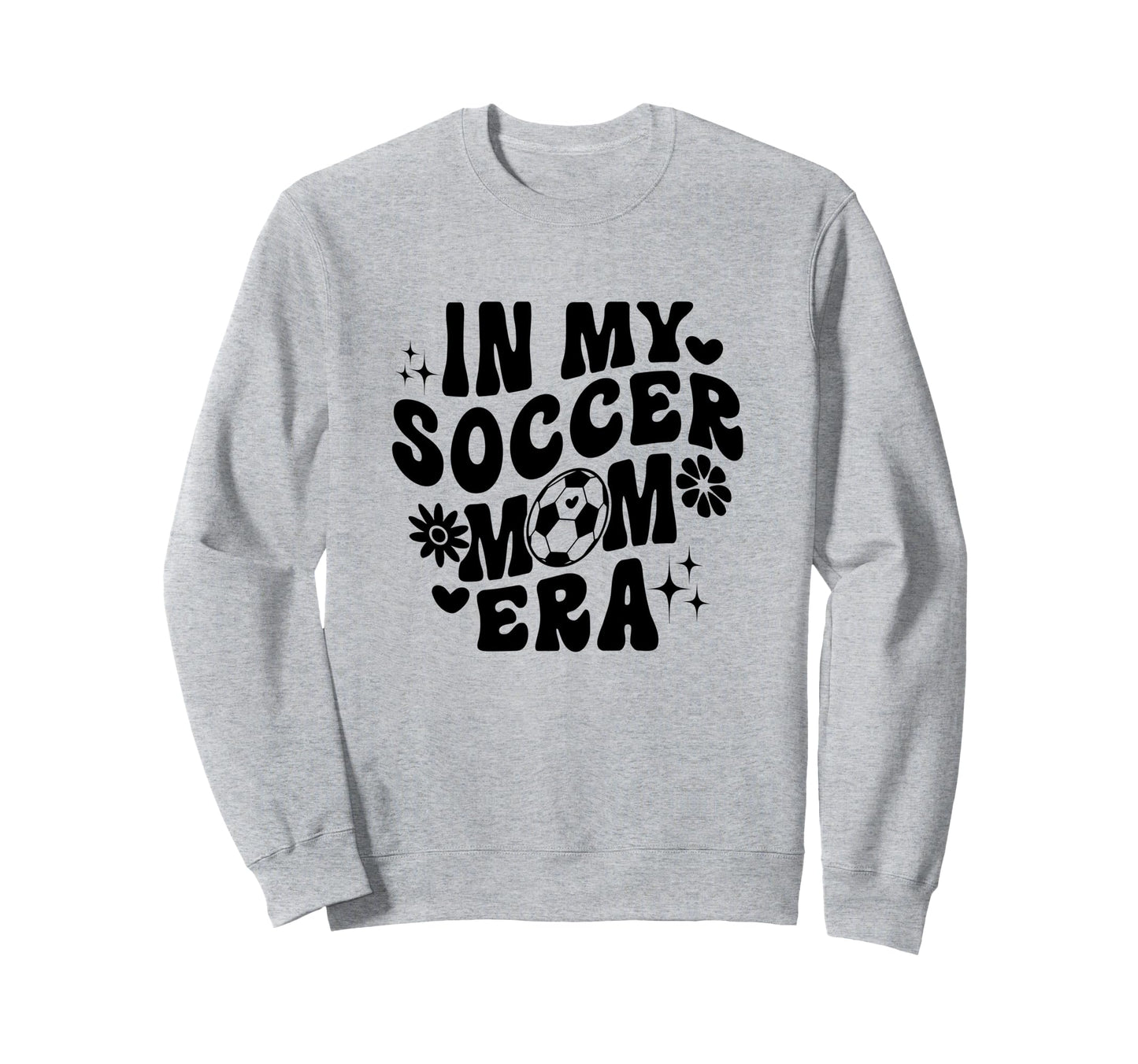 My Soccer Mom Era Groovy Soccer Sweatshirt - Casual Everyday Wear Unisex - T-Shirt, Sweatshirt, Hoodie
