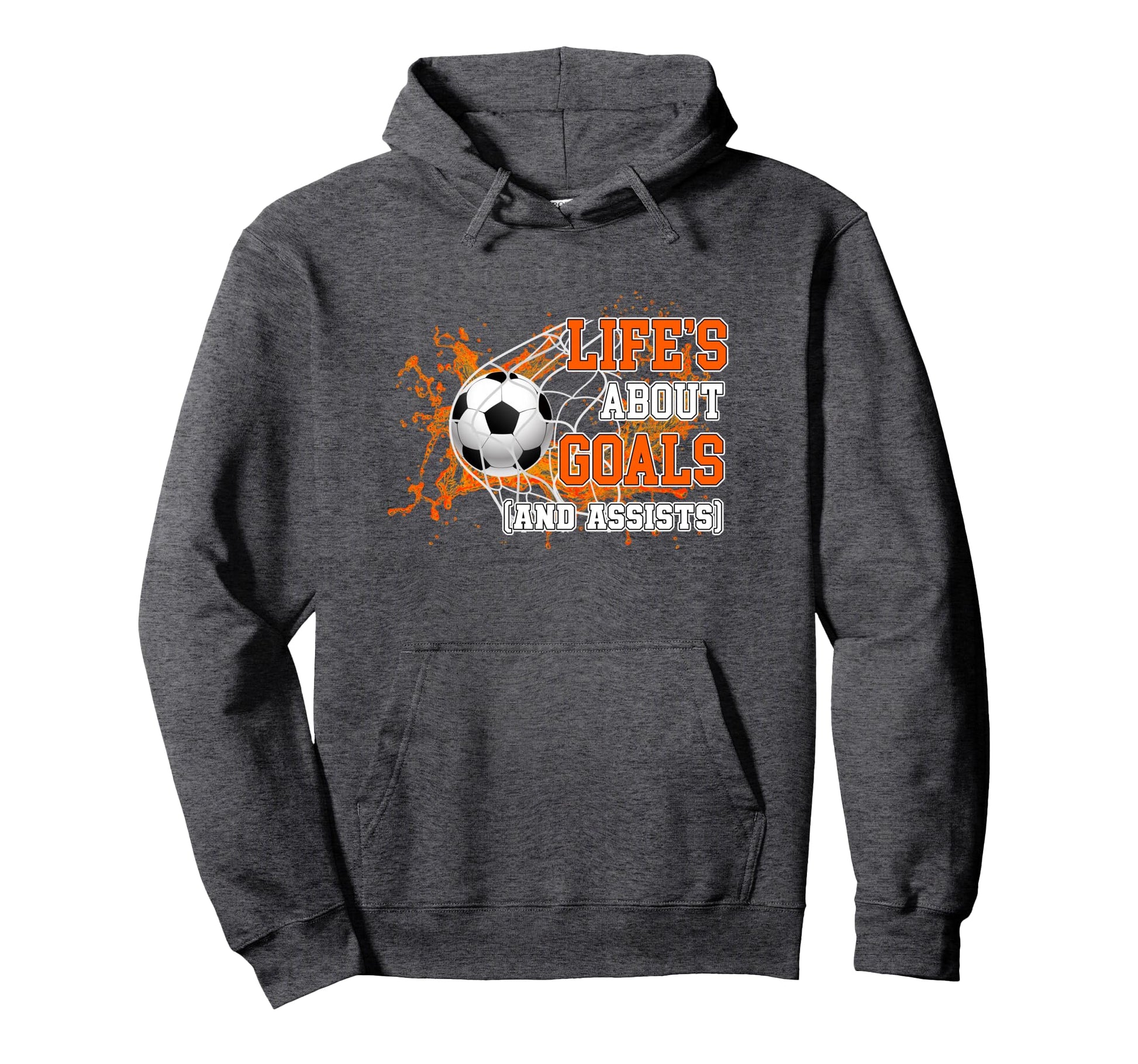 Life Is About Goals And Assists Hoodie - Aesthetic Graphic for Adults - T-Shirt, Sweatshirt, Hoodie