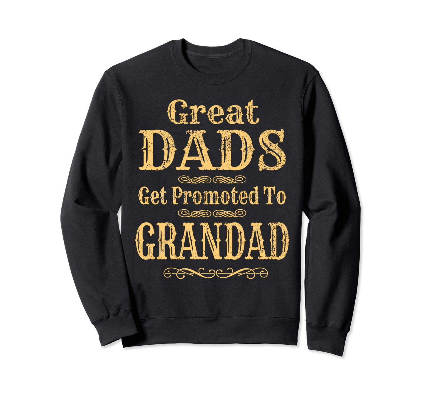 Grandad Grandpa Grandfather Gift Sweatshirt - Streetwear Style for Adults - T-Shirt, Sweatshirt, Hoodie