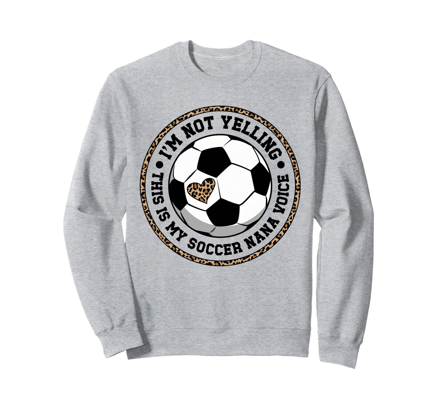 My Soccer Nana Voice Nana Sweatshirt - Casual Everyday Wear Men Women - T-Shirt, Sweatshirt, Hoodie
