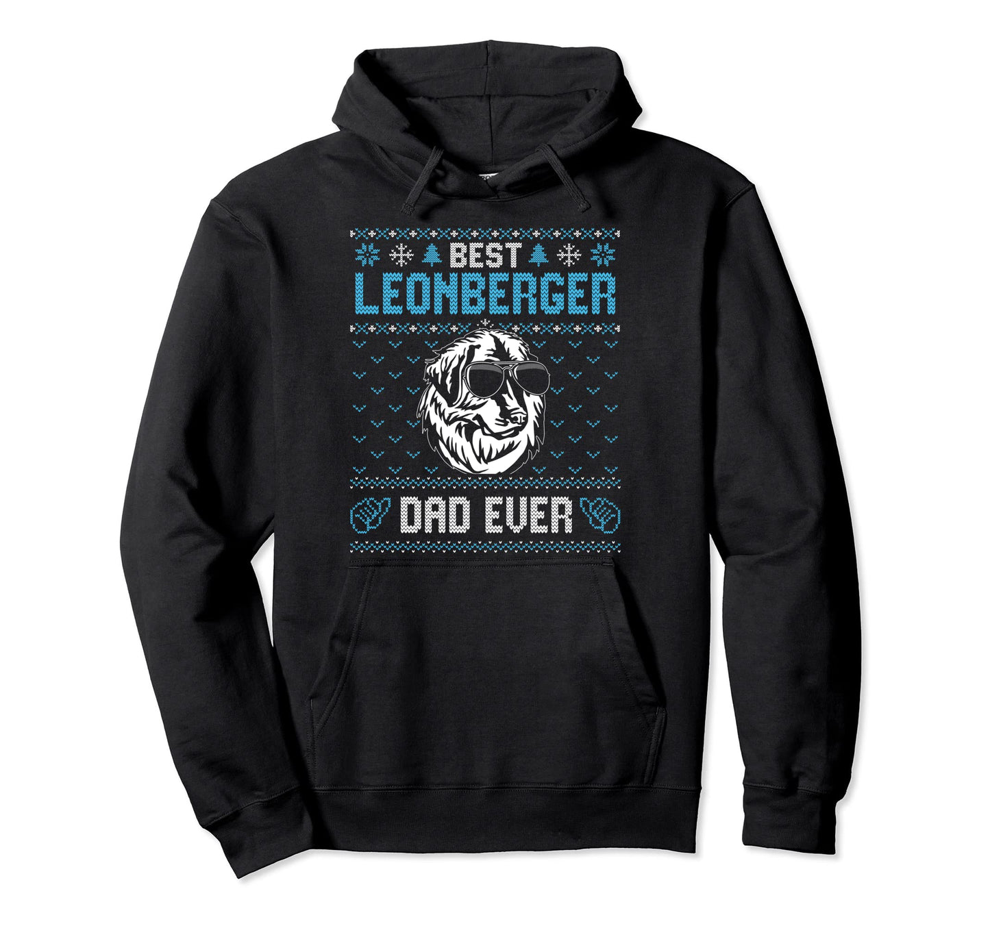 Best Leonberger Dad Ever Ugly Dog Dad Hoodie - Novelty Apparel Unisex - T-Shirt, Sweatshirt, Hoodie