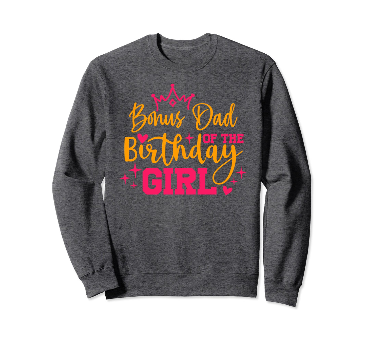 Personalized Bonus Dad Birthday Sweatshirt - Graphic Print for Adults - T-Shirt, Sweatshirt, Hoodie