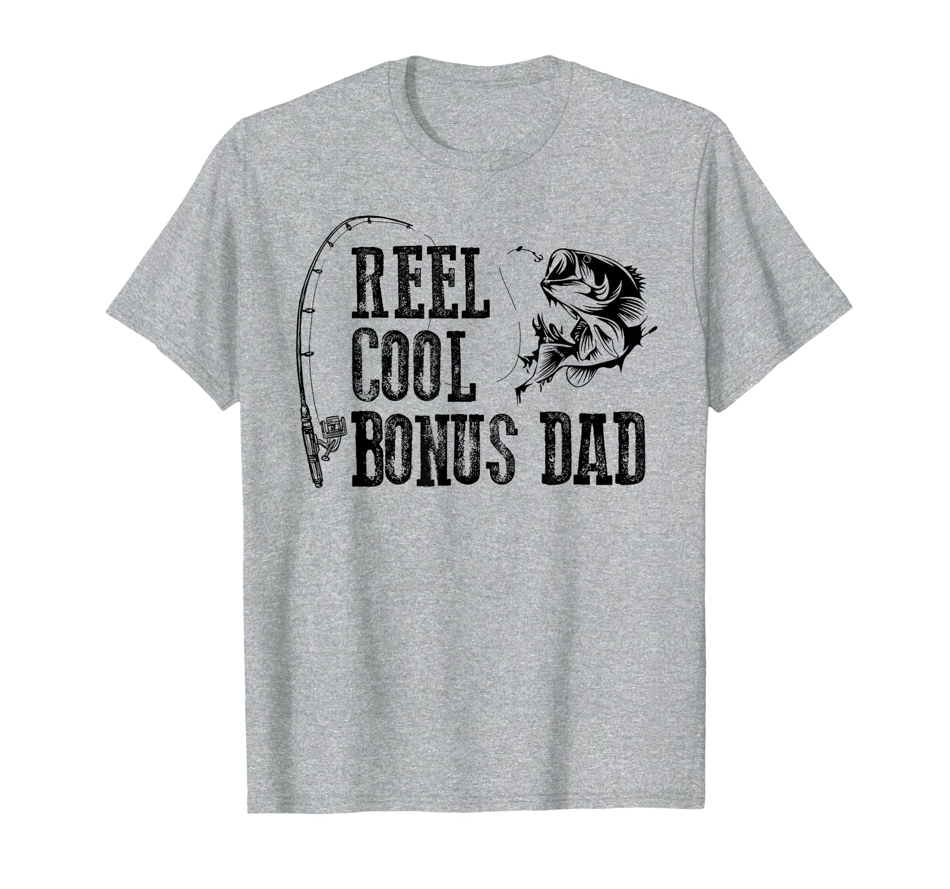 Bonus Dad Fishing Reel Bonus Dad T-Shirt - Minimalist Print for Adults - T-Shirt, Sweatshirt, Hoodie