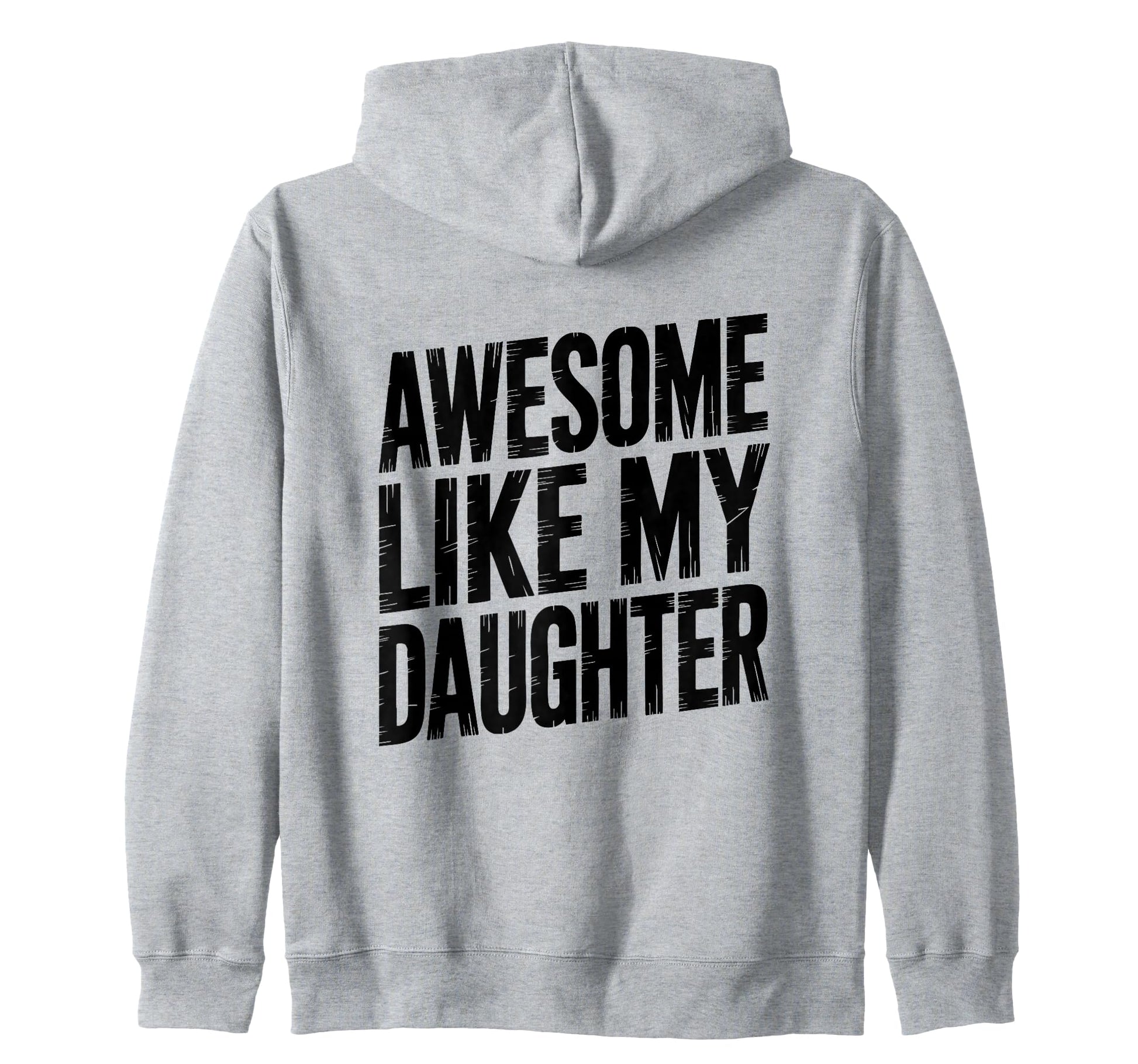Daughter Love Dad Mom Proud Parent Sweatshirt - Novelty Apparel for Adults - T-Shirt, Sweatshirt, Hoodie
