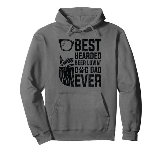 Best Bearded Beer Lovin Dog Dad Pet Lover Hoodie - Graphic Print Unisex - T-Shirt, Sweatshirt, Hoodie