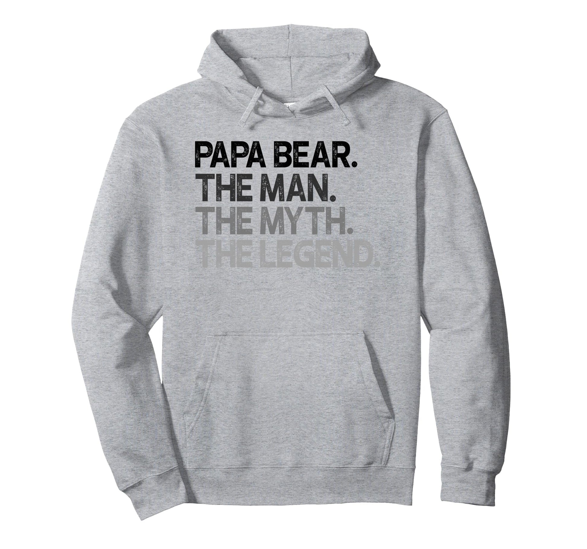 Papa Bear Myth Legend Gift Hoodie - Aesthetic Graphic for Adults - T-Shirt, Sweatshirt, Hoodie