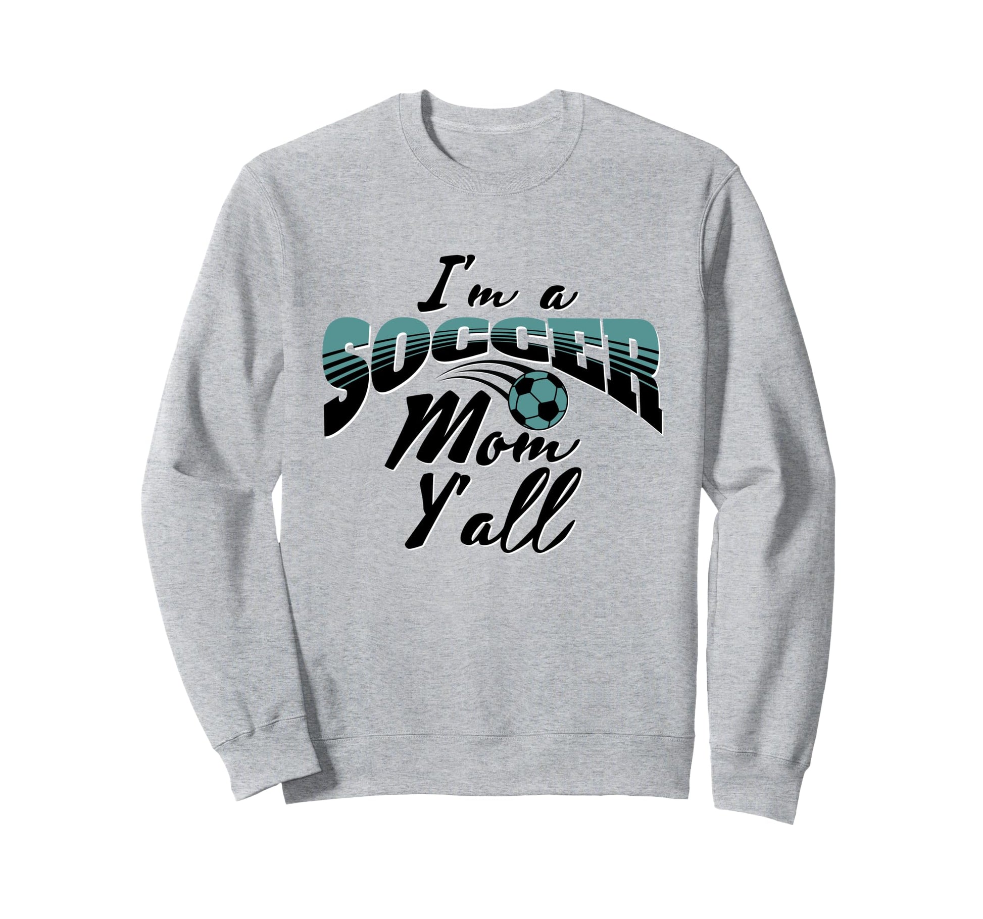 Mom Soccer Lover Soccer Mom Gift Teal Sweatshirt - Custom Art Print Unisex - T-Shirt, Sweatshirt, Hoodie