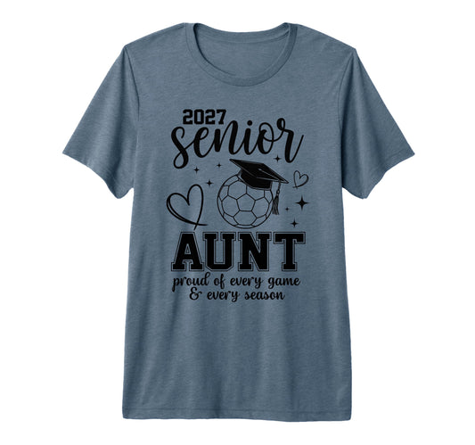 2027 Senior Soccer Aunt Proud Family T-Shirt - Fun Novelty Design Unisex - T-Shirt, Sweatshirt, Hoodie