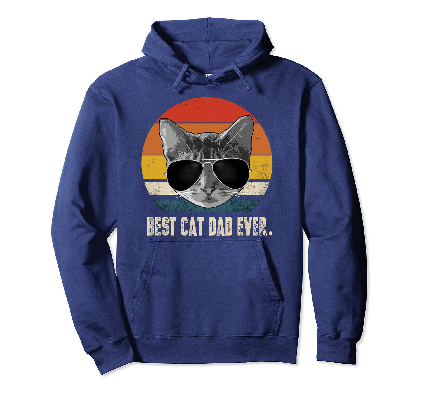 Best Cat Dad Ever Cat Daddy Fathers Day Hoodie - Unique Graphic for Adults - T-Shirt, Sweatshirt, Hoodie