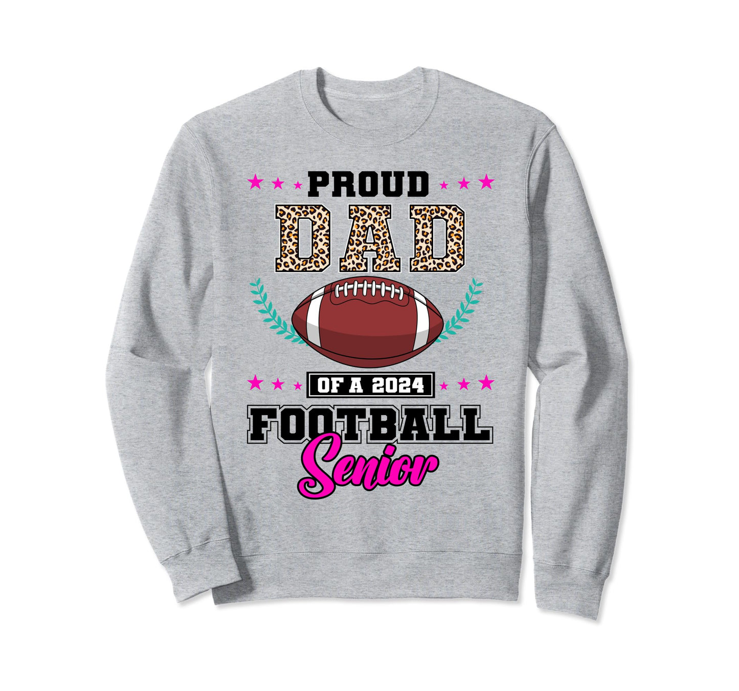 Proud Dad 2024 Football Senior Sweatshirt - Custom Art Print Men Women - T-Shirt, Sweatshirt, Hoodie