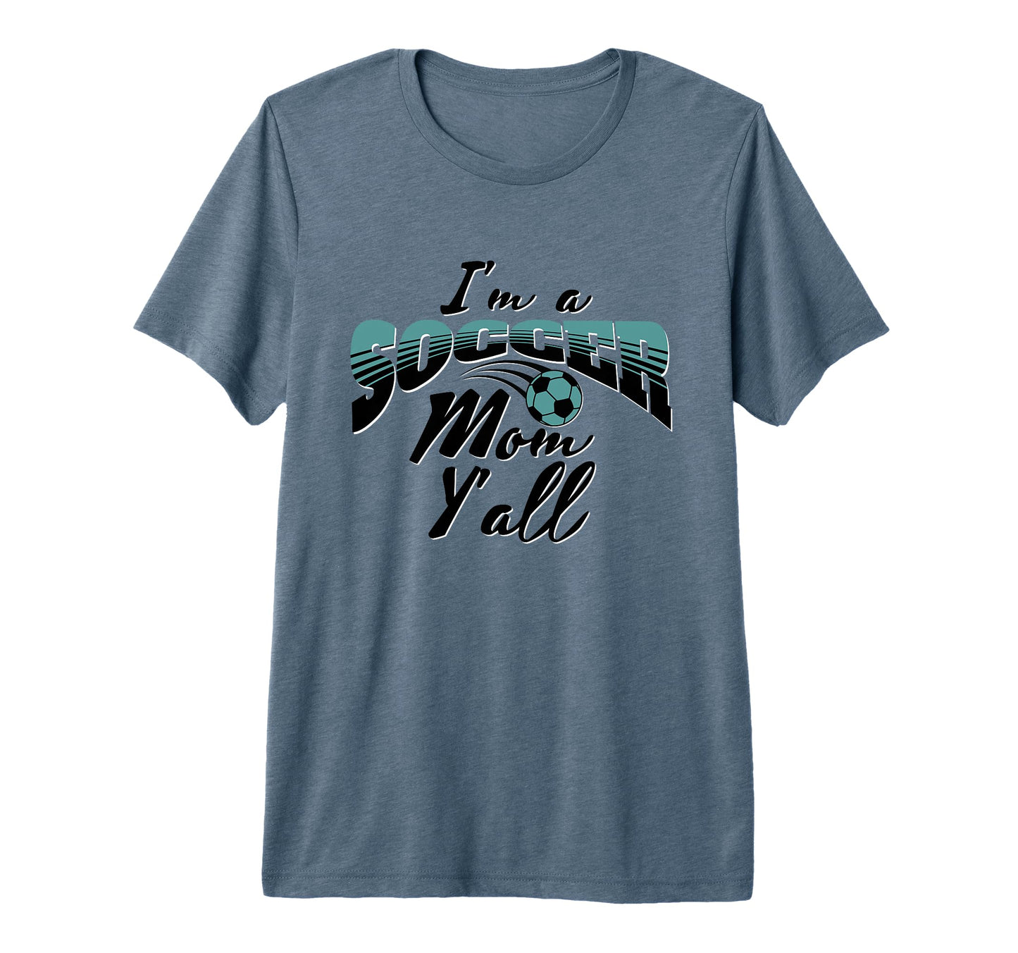 Mom Soccer Lover Soccer Mom Gift T-Shirt - Casual Everyday Wear Unisex - T-Shirt, Sweatshirt, Hoodie