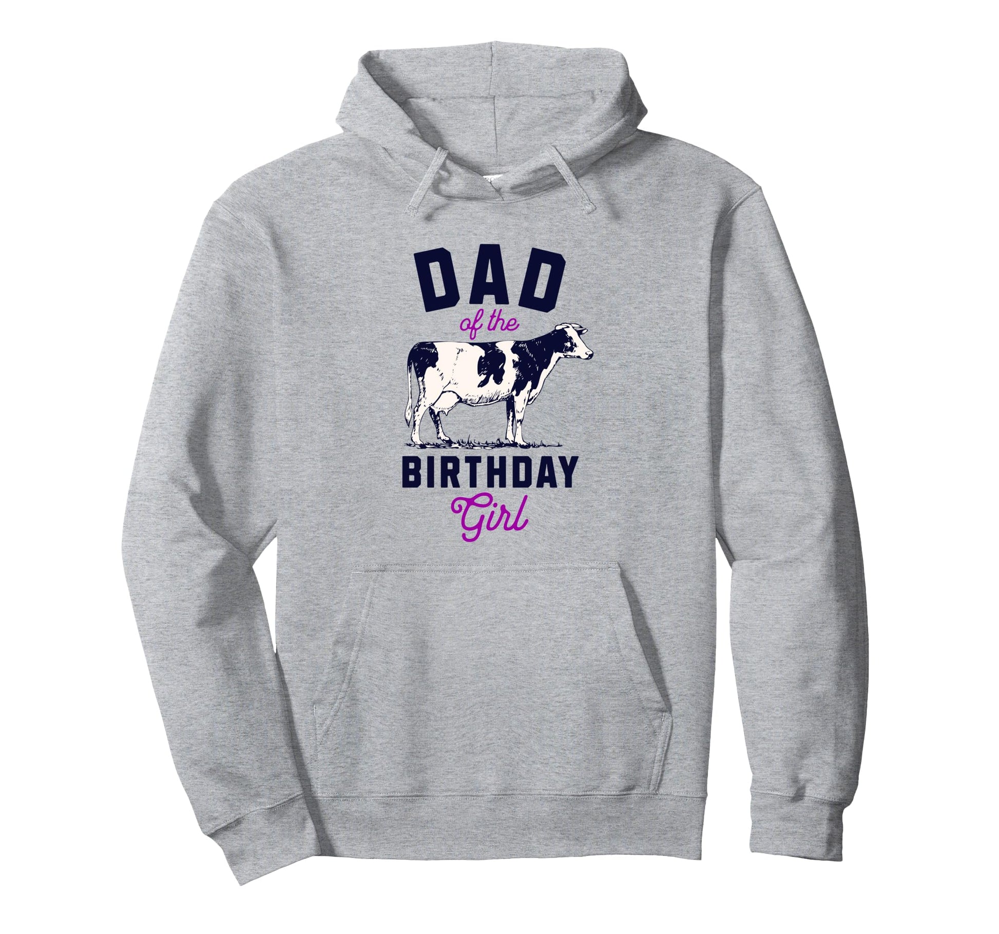 Dad Birthday Funny Farm Cow Daddy Papa Hoodie - Novelty Apparel Men Women - T-Shirt, Sweatshirt, Hoodie
