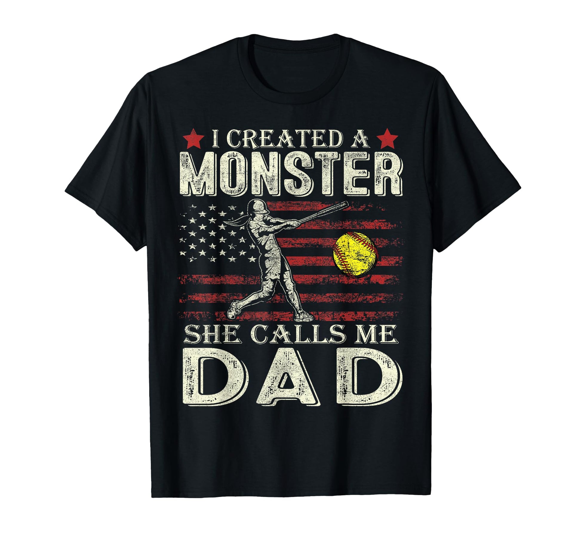 I Created Monster She Calls Me Dad T-Shirt - Novelty Apparel for Adults - T-Shirt, Sweatshirt, Hoodie