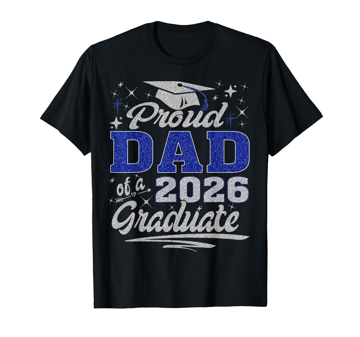 Proud Dad Class 2026 Graduate Senior T-Shirt - Minimalist Print for Adults - T-Shirt, Sweatshirt, Hoodie