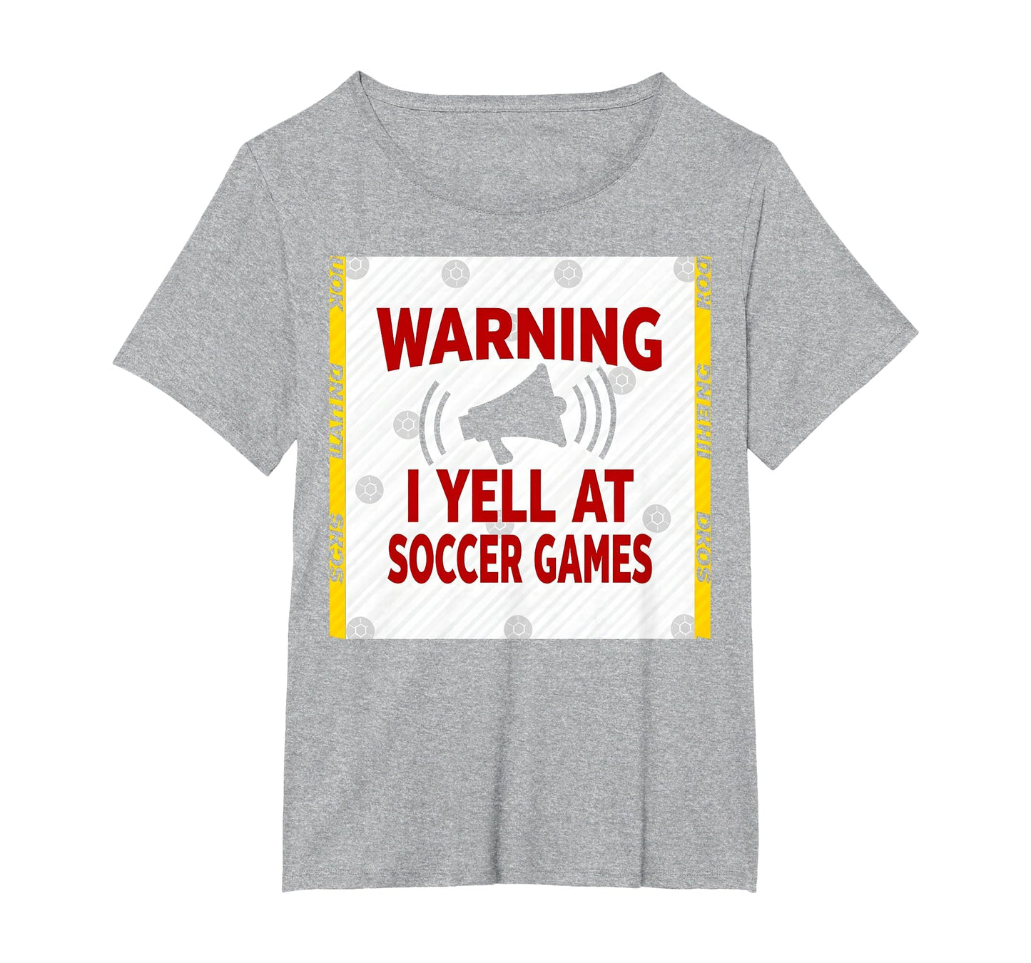 Warning I Yell Soccer Games T-Shirt - Graphic Print for Adults - T-Shirt, Sweatshirt, Hoodie