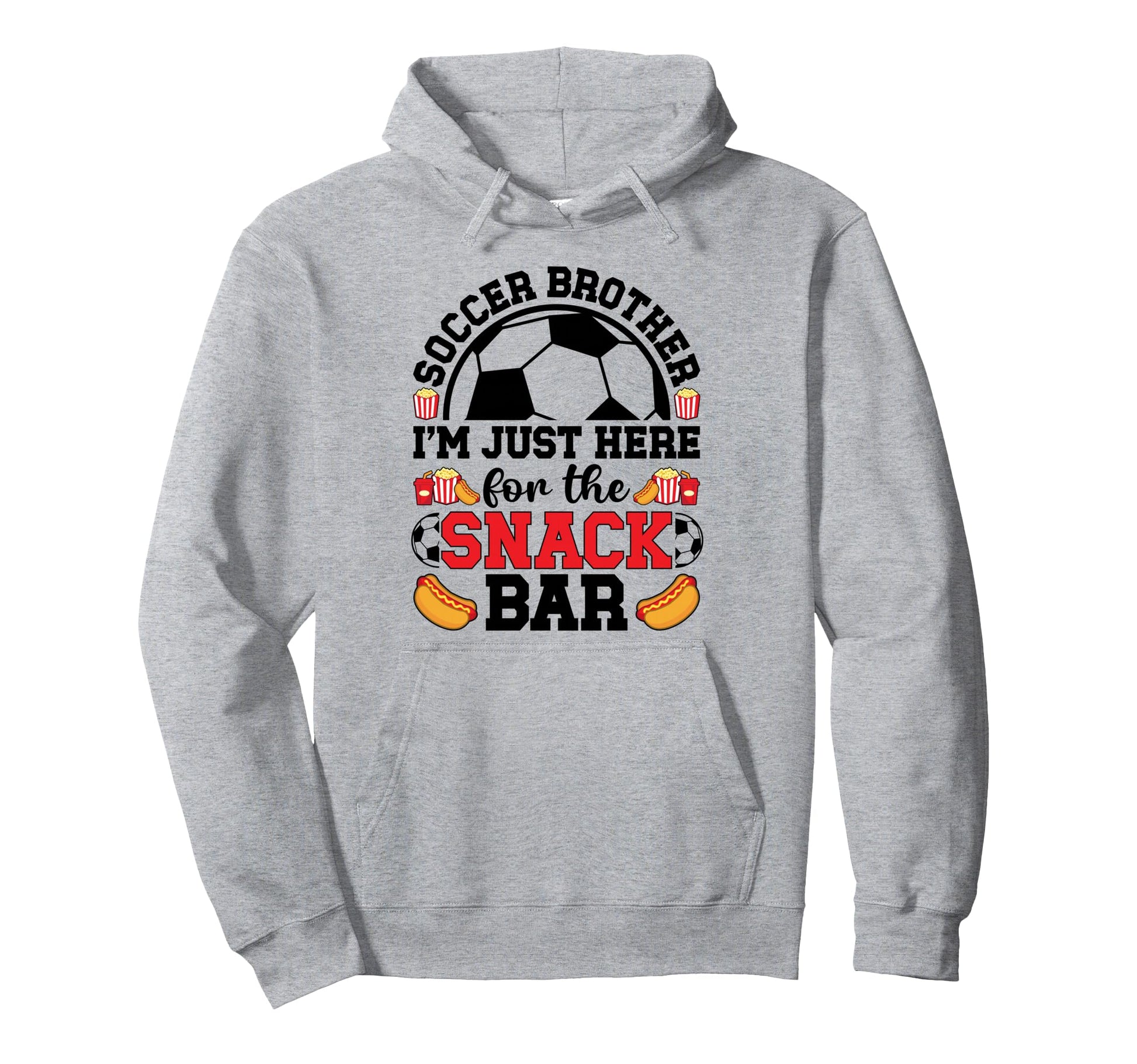 Soccer Brother Funny Soccer Hoodie - Casual Everyday Wear Men Women - T-Shirt, Sweatshirt, Hoodie