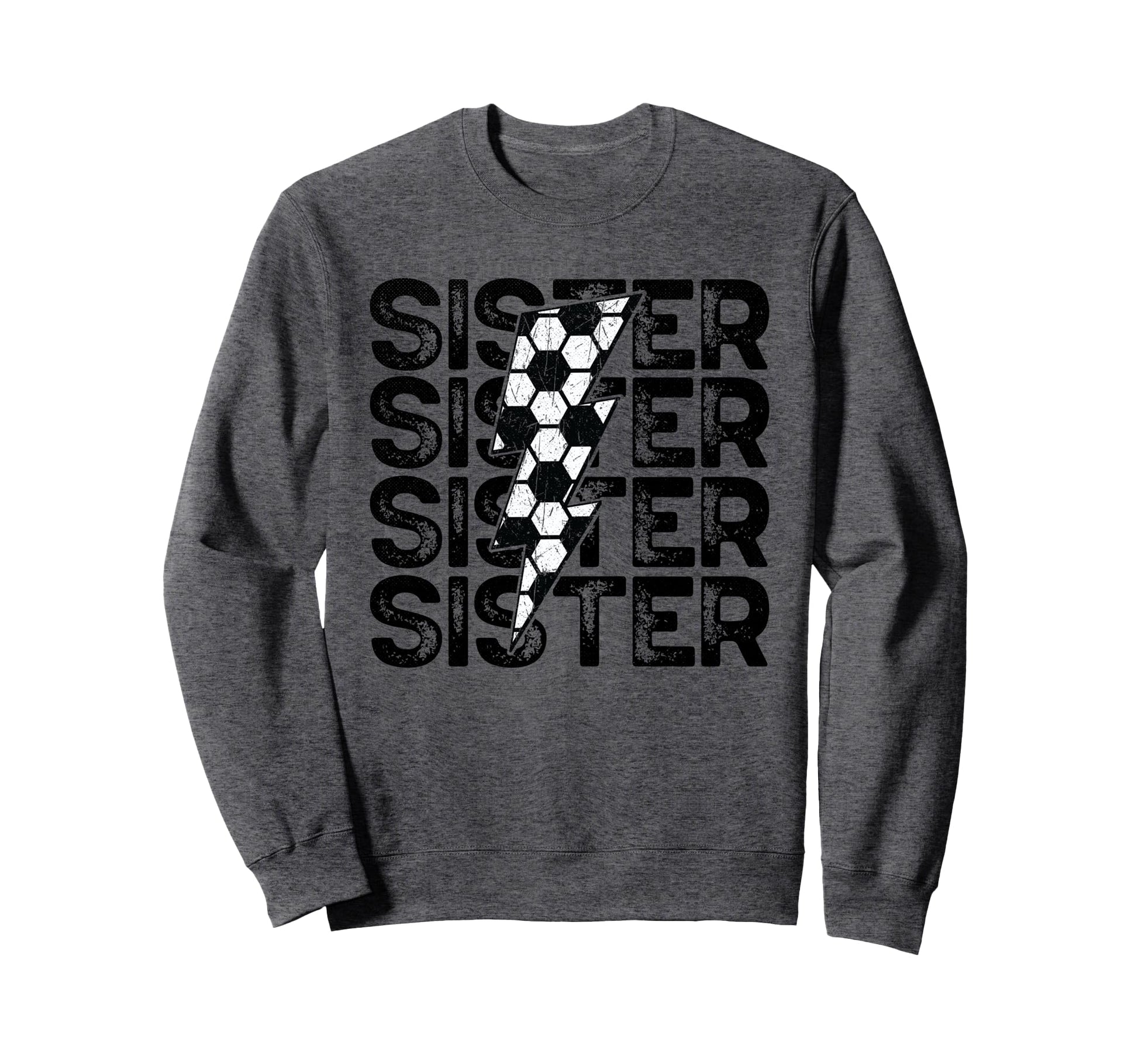 Soccer Sister Sweatshirt - Graphic Print for Adults - T-Shirt, Sweatshirt, Hoodie