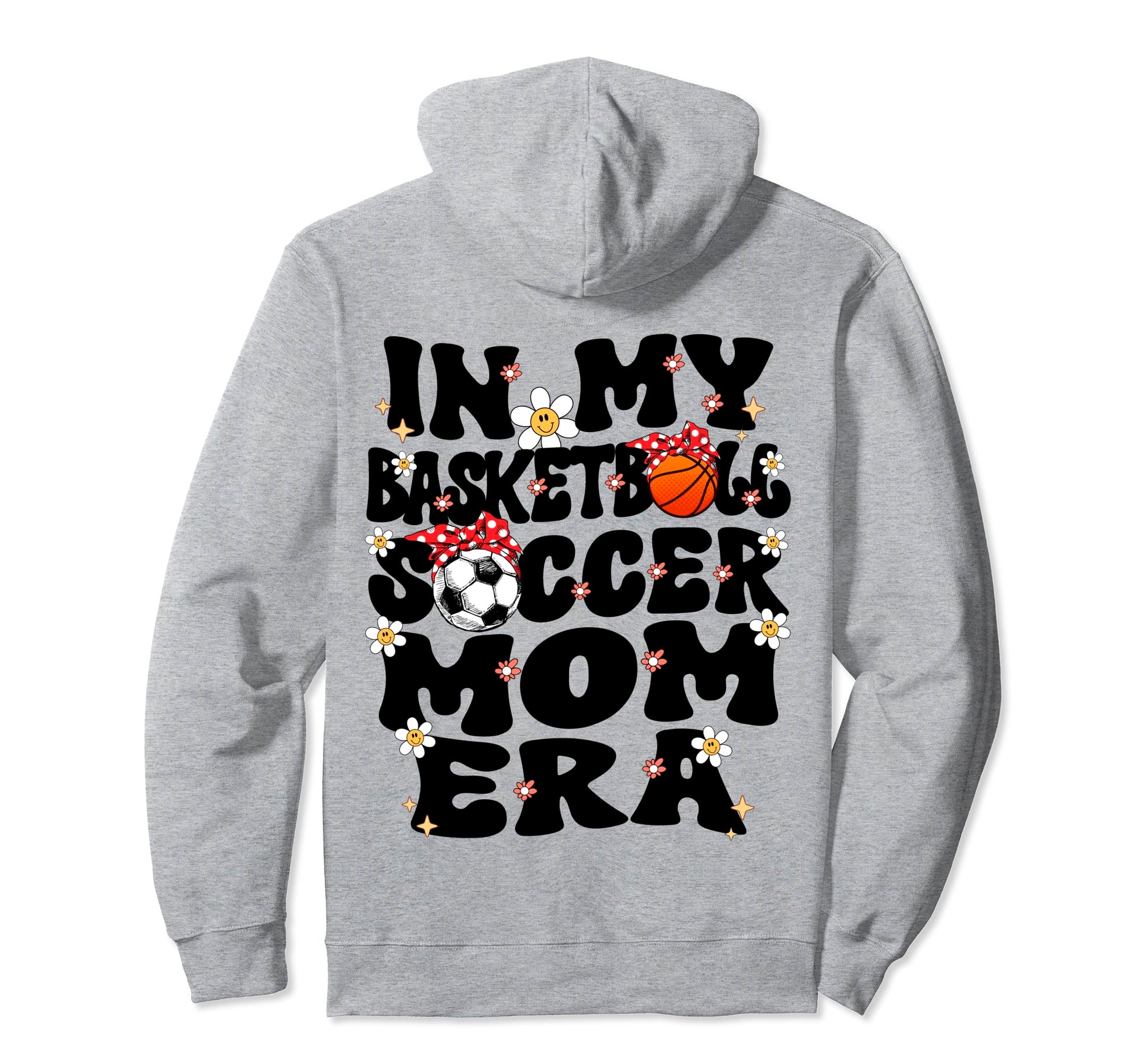 My Basketball Soccer Mom Era Groovy Hoodie - Trendy Graphic Men Women - T-Shirt, Sweatshirt, Hoodie