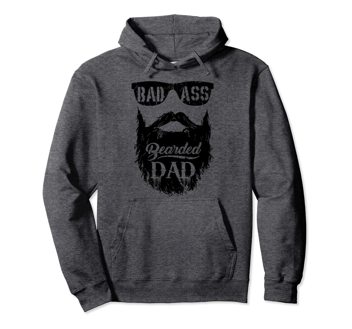 Fathers Day Bearded Badass Dad Gift Hoodie - Fun Novelty Design Men Women - T-Shirt, Sweatshirt, Hoodie