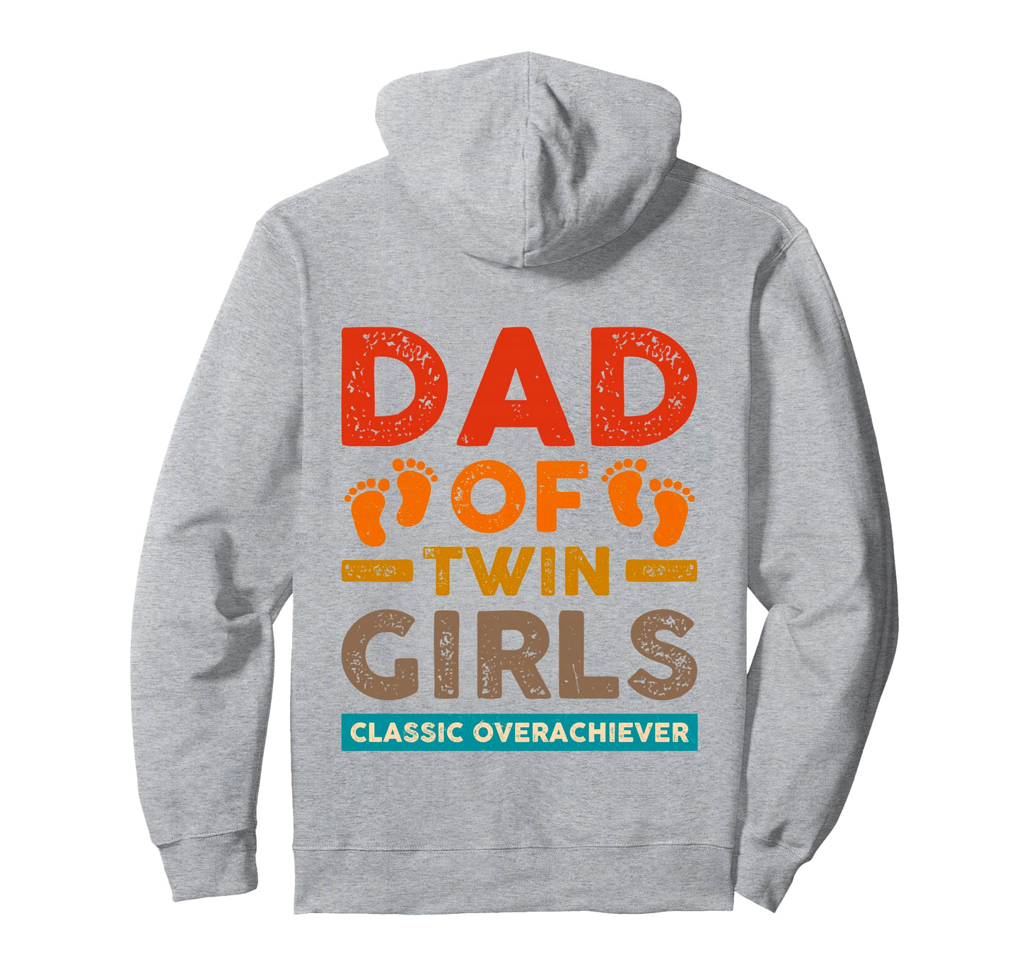Dad Twin Overachiever Funny Twin Dad Hoodie - Custom Art Print Men Women - T-Shirt, Sweatshirt, Hoodie