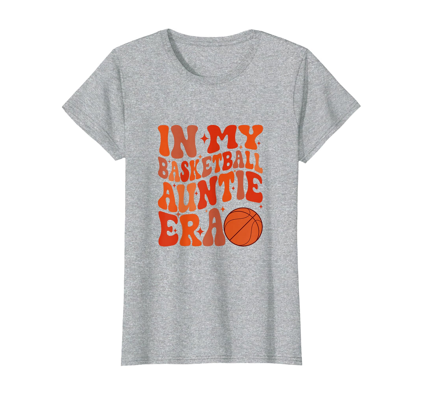 My Basketball Auntie Era Funny Aunt T-Shirt - Custom Art Print for Adults - T-Shirt, Sweatshirt, Hoodie