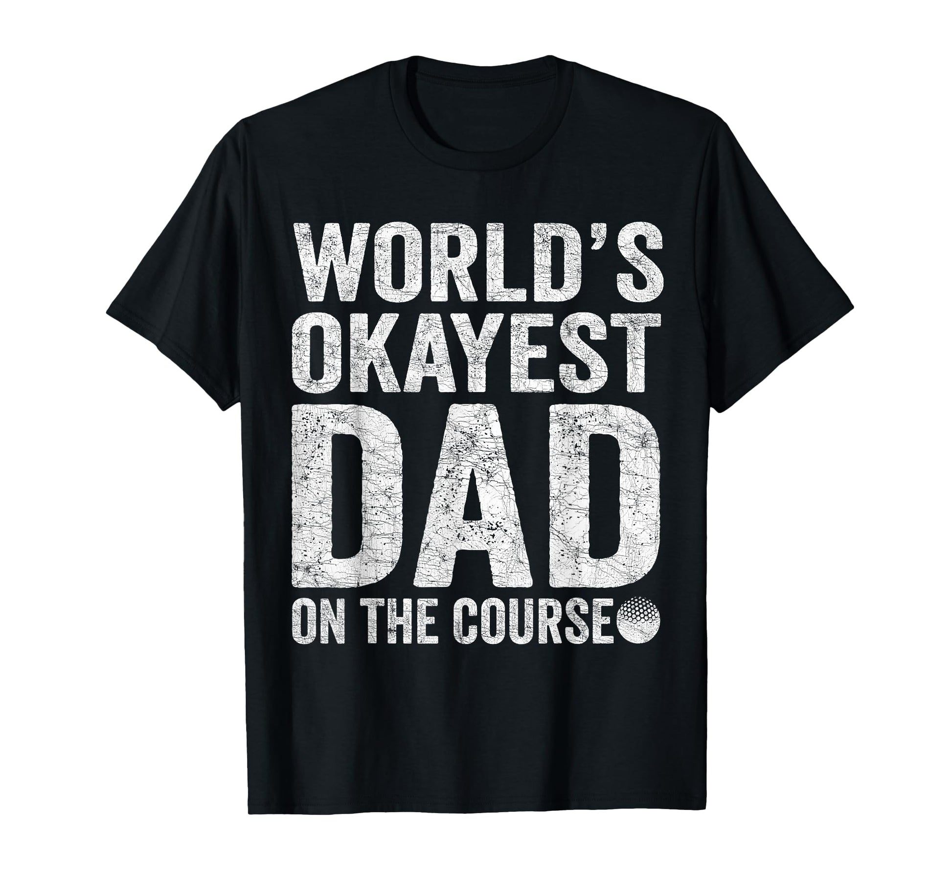 Worlds Best Dad Course Fathers Day T-Shirt - Trendy Graphic for Adults - T-Shirt, Sweatshirt, Hoodie