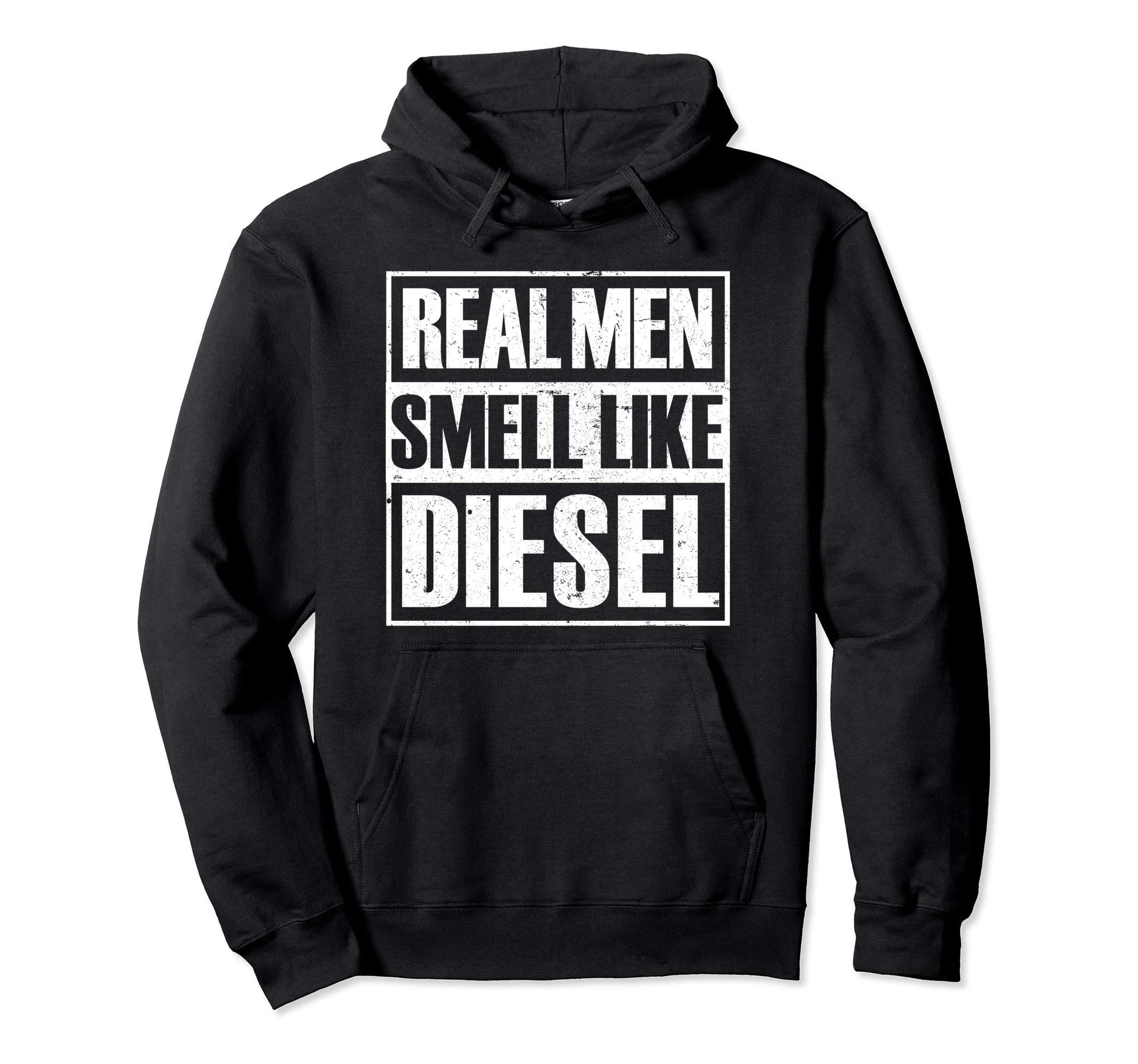 Real Smell Like Diesel Trucker Hoodie - Casual Everyday Wear for Adults - T-Shirt, Sweatshirt, Hoodie