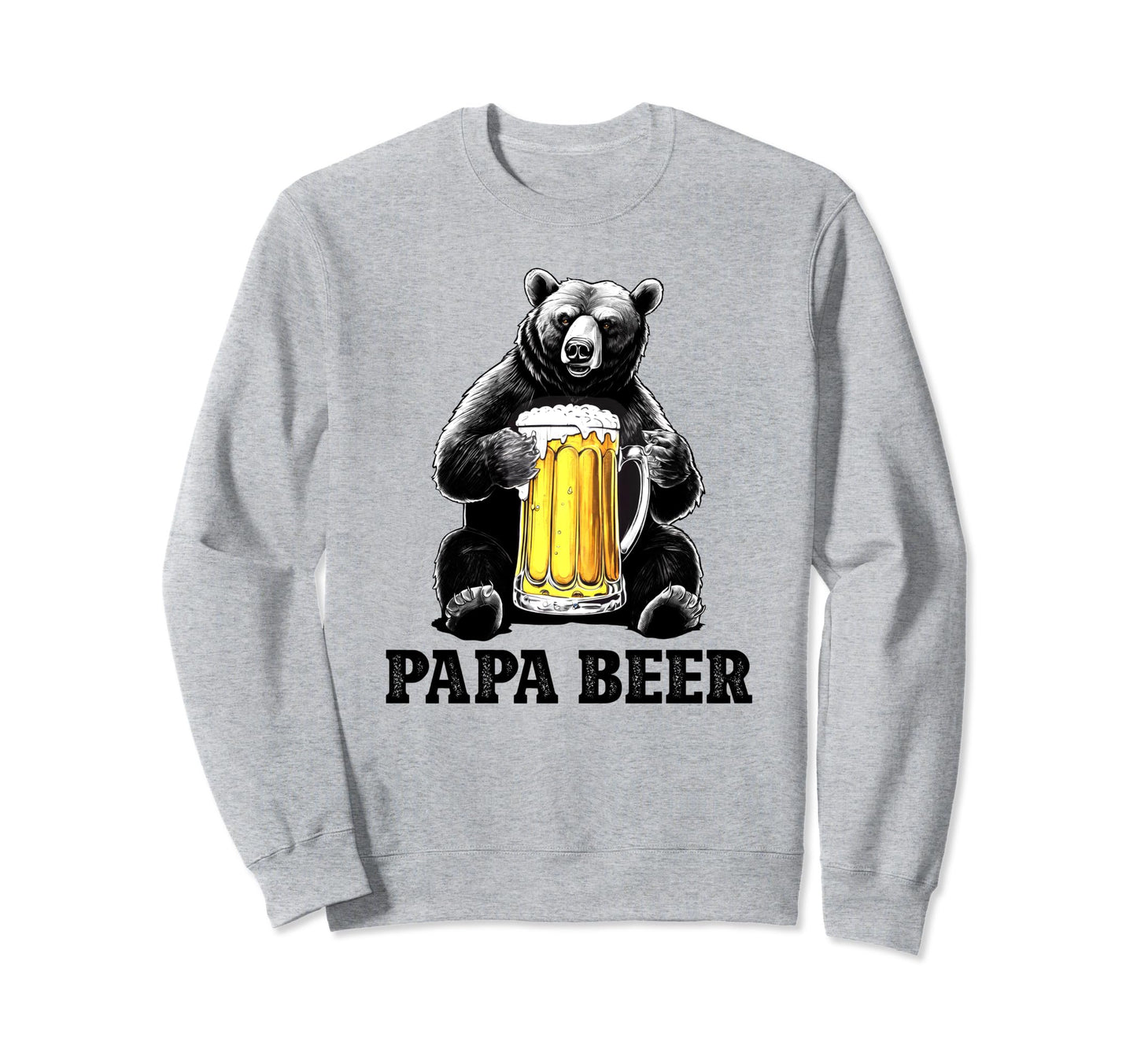 Papa Beer Dad Gifts Bear Beer Sweatshirt - Streetwear Style Men Women - T-Shirt, Sweatshirt, Hoodie