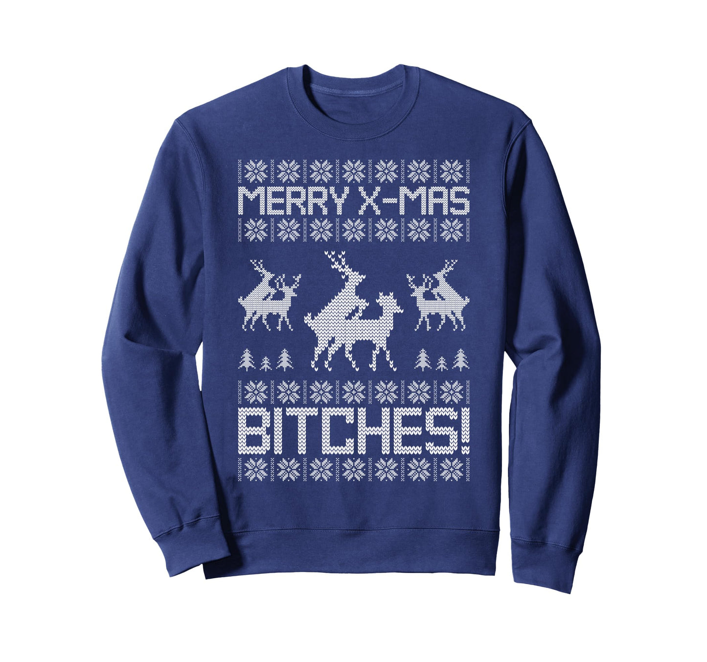 Merry X Mas Bitches Humping Sweatshirt - Fun Novelty Design Men Women - T-Shirt, Sweatshirt, Hoodie