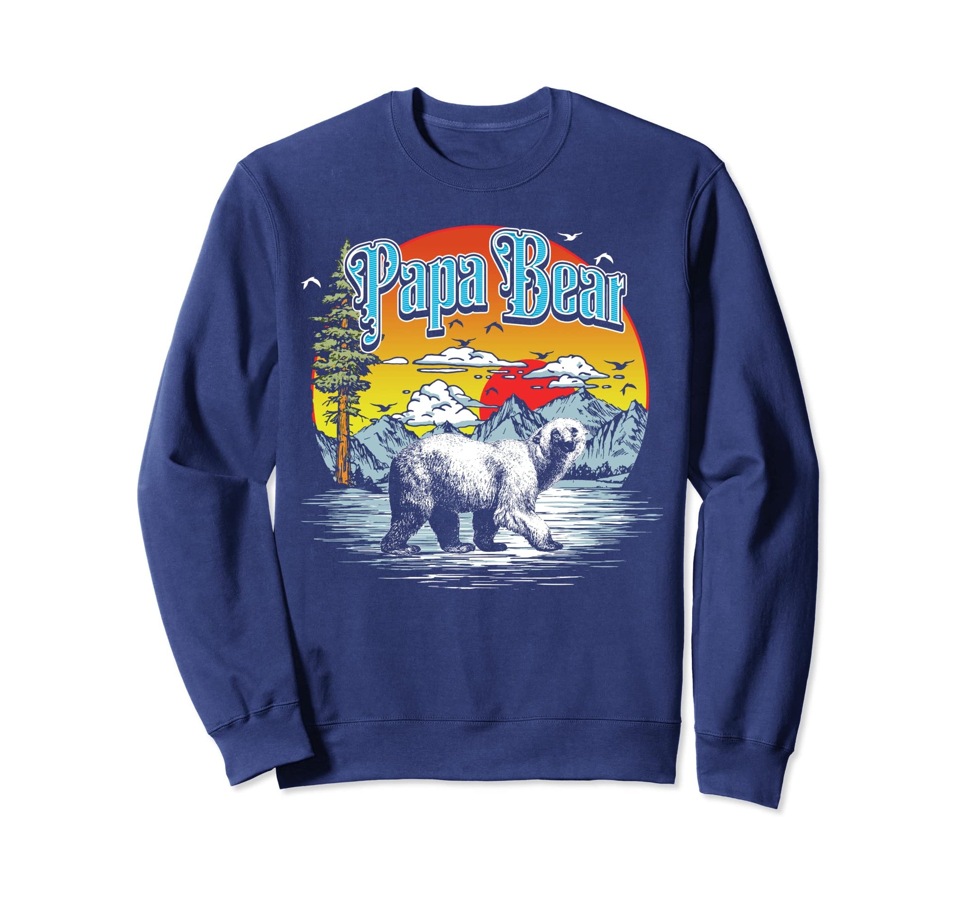 Papa Bear Hiking Fishing Camping Sweatshirt - Custom Art Print Unisex - T-Shirt, Sweatshirt, Hoodie