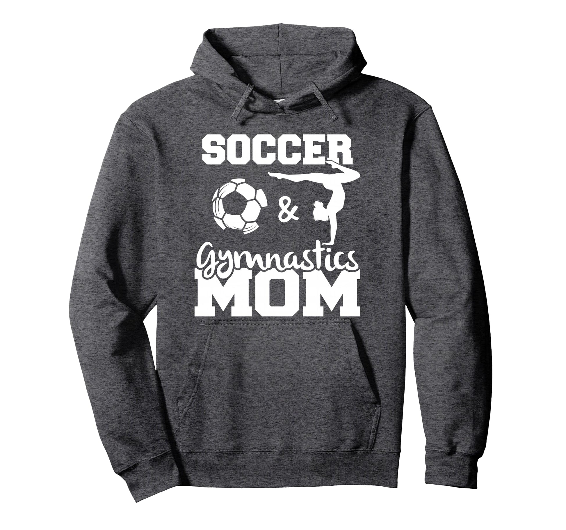 Soccer And Gymnastics Mom Funny Hoodie - Custom Art Print for Adults - T-Shirt, Sweatshirt, Hoodie