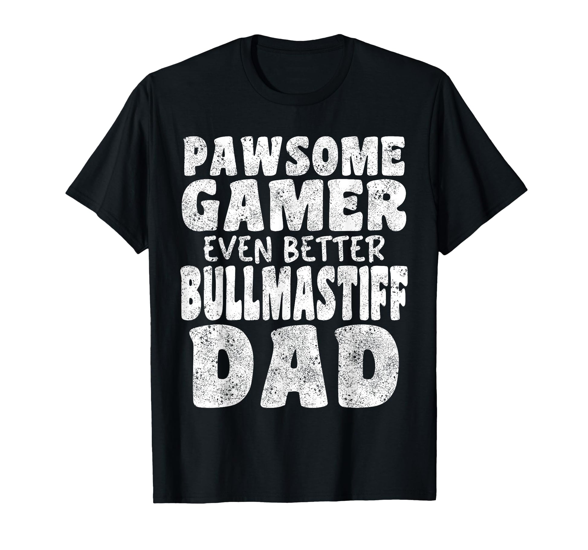 Pawsome Gamer Even Better Bullmastiff T-Shirt - Minimalist Print Men Women - T-Shirt, Sweatshirt, Hoodie