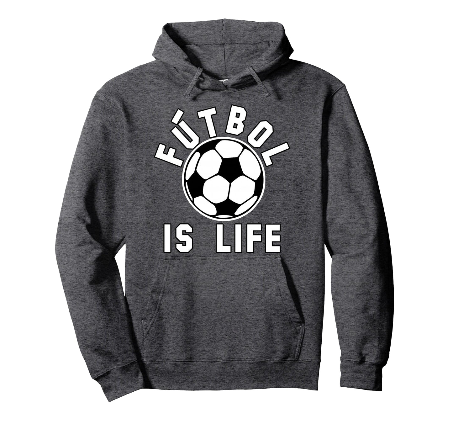 Futbol Is Life Soccer Ball Hoodie - Fun Novelty Design Men Women - T-Shirt, Sweatshirt, Hoodie