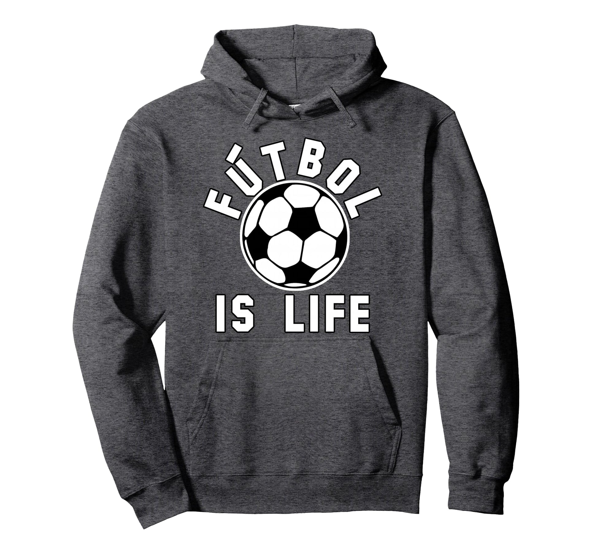 Futbol Is Life Soccer Ball Hoodie - Fun Novelty Design Men Women - T-Shirt, Sweatshirt, Hoodie