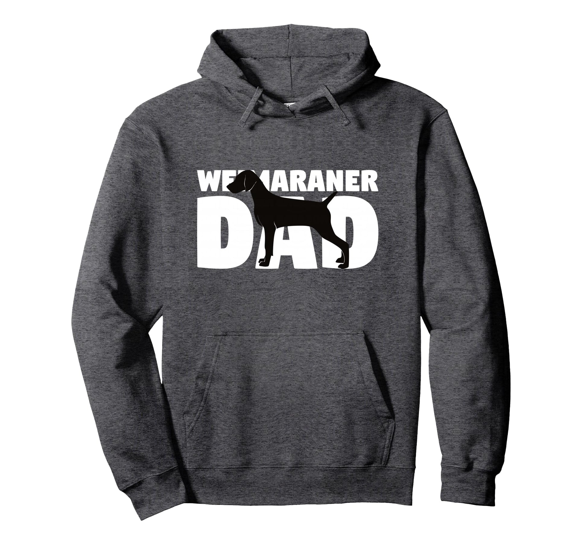 Weimaraner Dad Dog Father Weimaraner Gift Hoodie - Graphic Print Men Women - T-Shirt, Sweatshirt, Hoodie