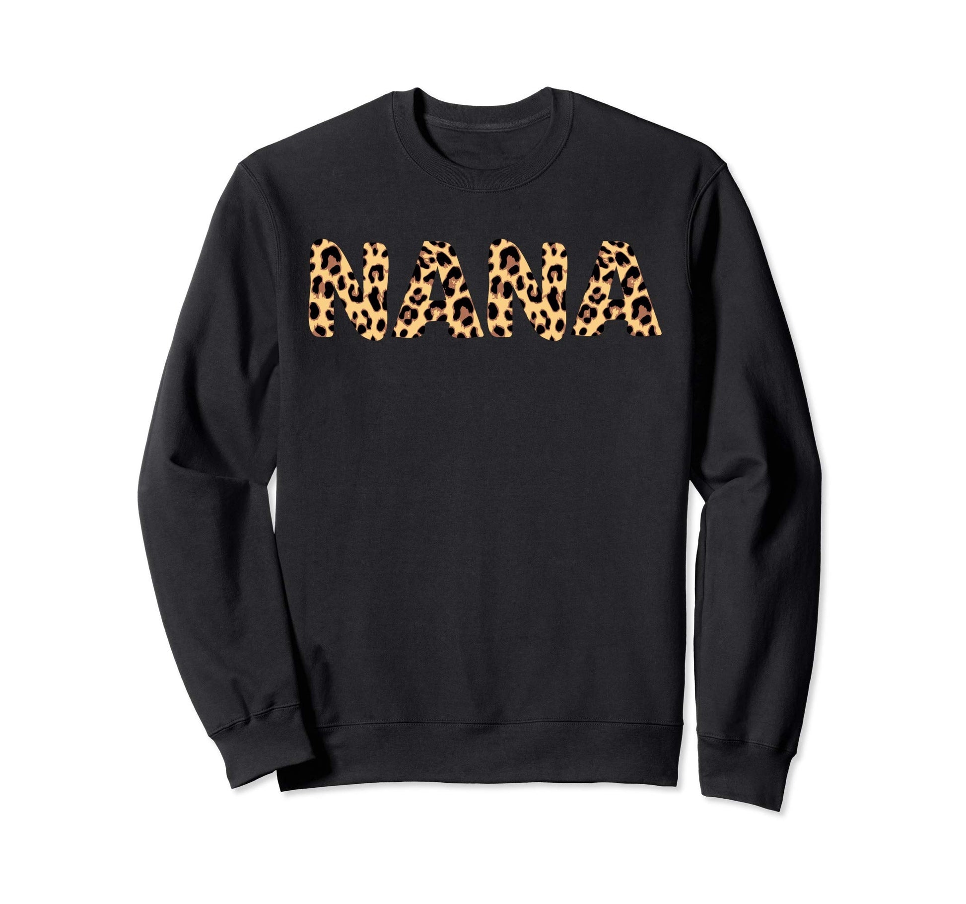 Nana Grandma Leopard Animal Safari Sweatshirt - Fun Novelty Design Unisex - T-Shirt, Sweatshirt, Hoodie