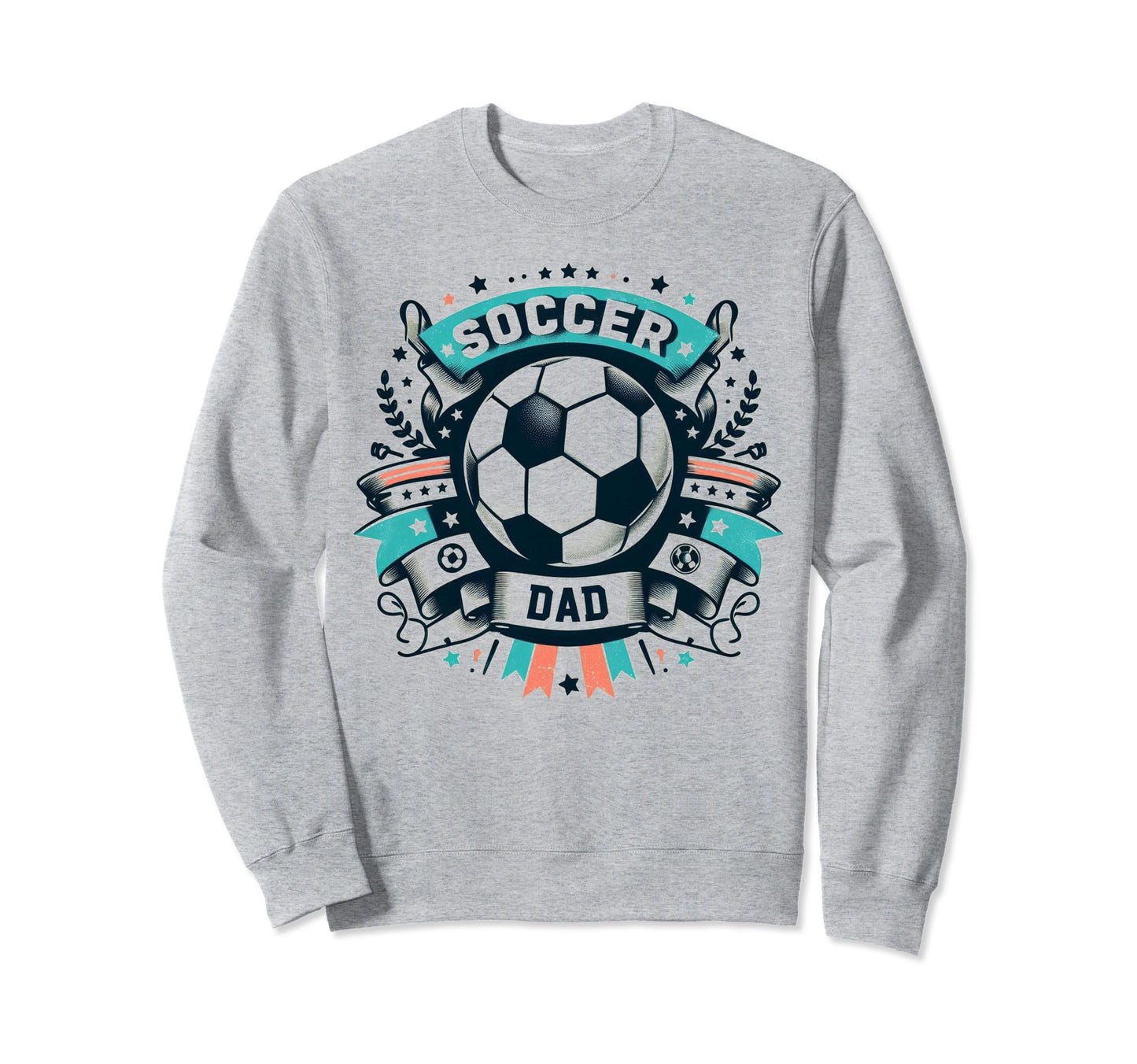 Soccer Dad Family Matching Dad Sweatshirt - Casual Everyday Wear Men Women - T-Shirt, Sweatshirt, Hoodie