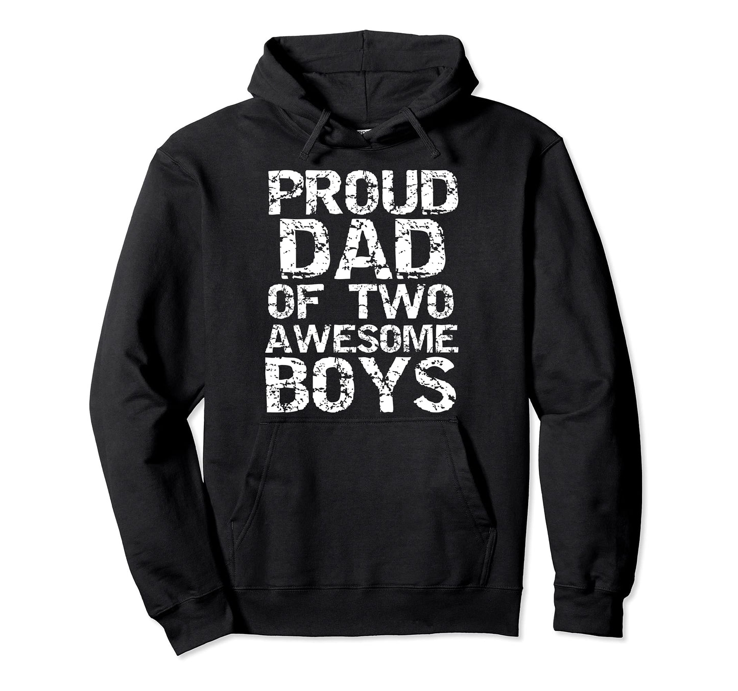 Dad Gift Proud Dad Two Awesome Hoodie - Casual Everyday Wear Men Women - T-Shirt, Sweatshirt, Hoodie