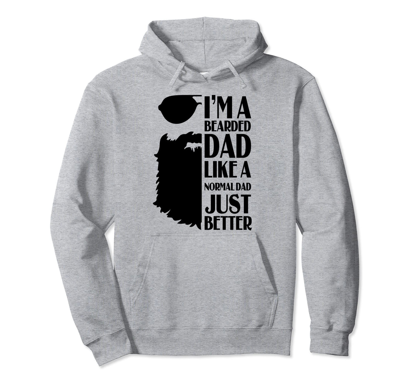 Im Bearded Dad Like Normal Dad Just Hoodie - Aesthetic Graphic for Adults - T-Shirt, Sweatshirt, Hoodie