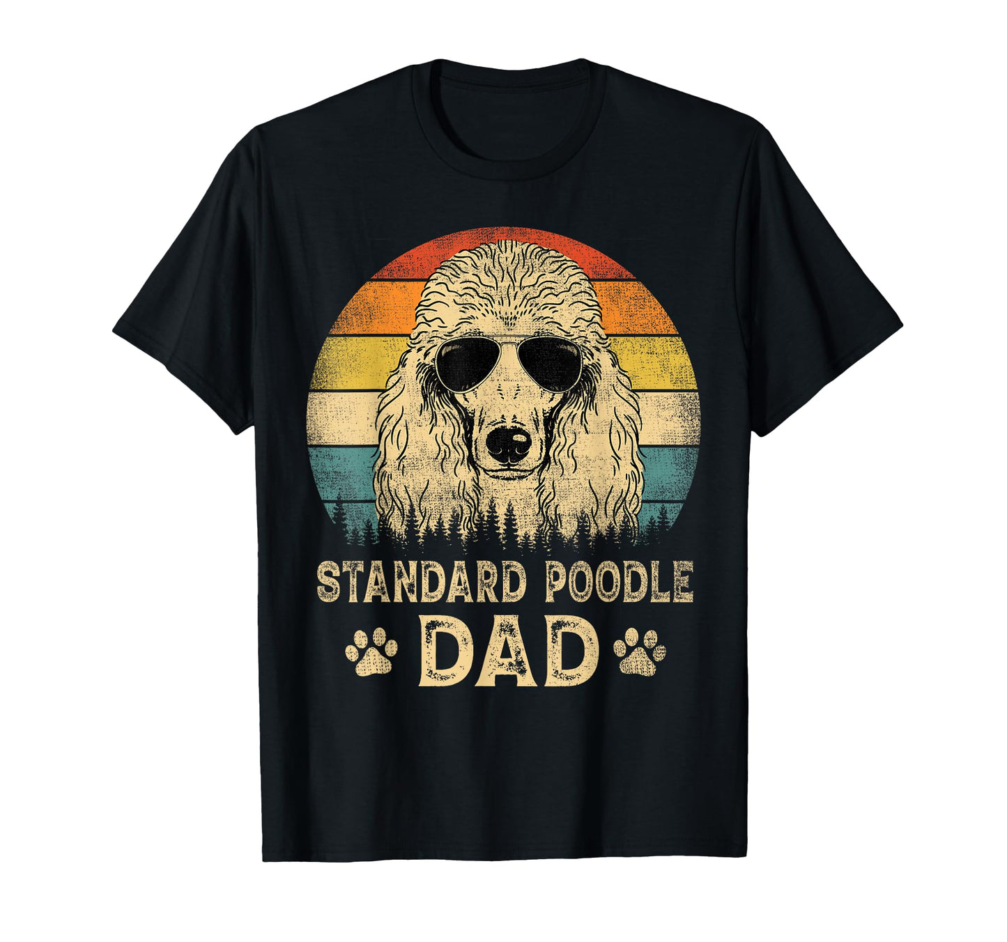 Standard Poodle Dad Dog Lovers T-Shirt - Fun Novelty Design for Adults - T-Shirt, Sweatshirt, Hoodie