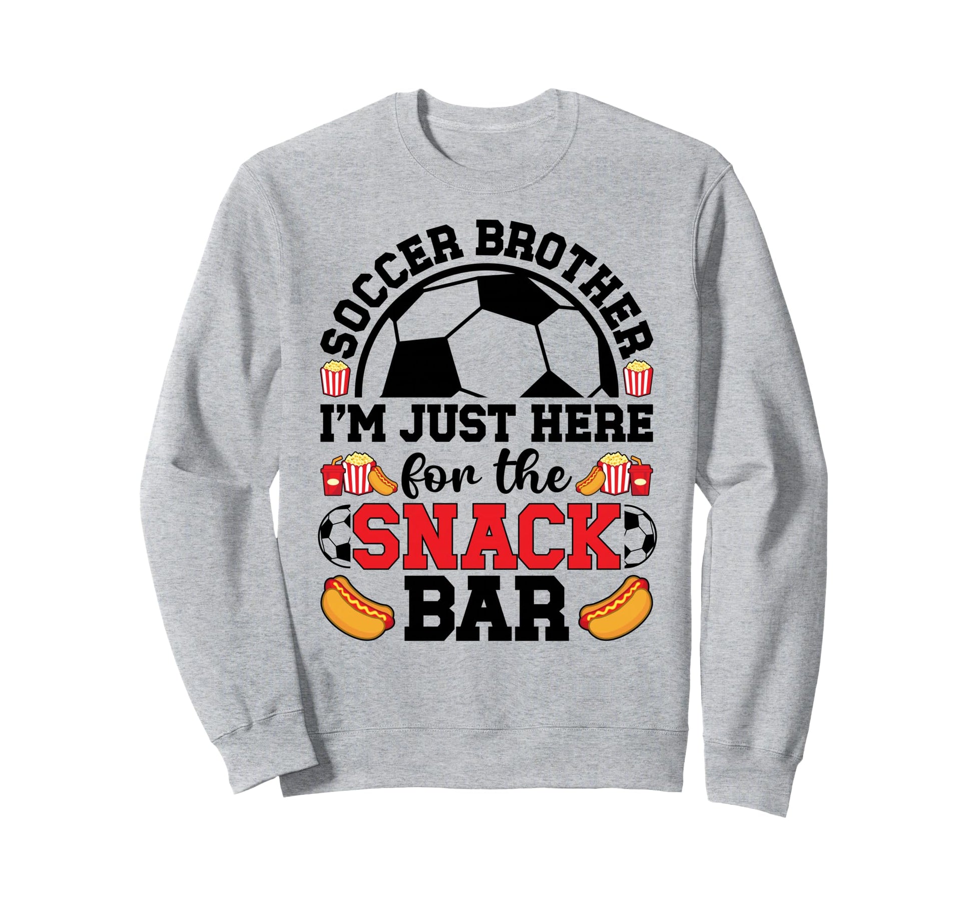 Soccer Brother Funny Soccer Sweatshirt - Custom Art Print Men Women - T-Shirt, Sweatshirt, Hoodie