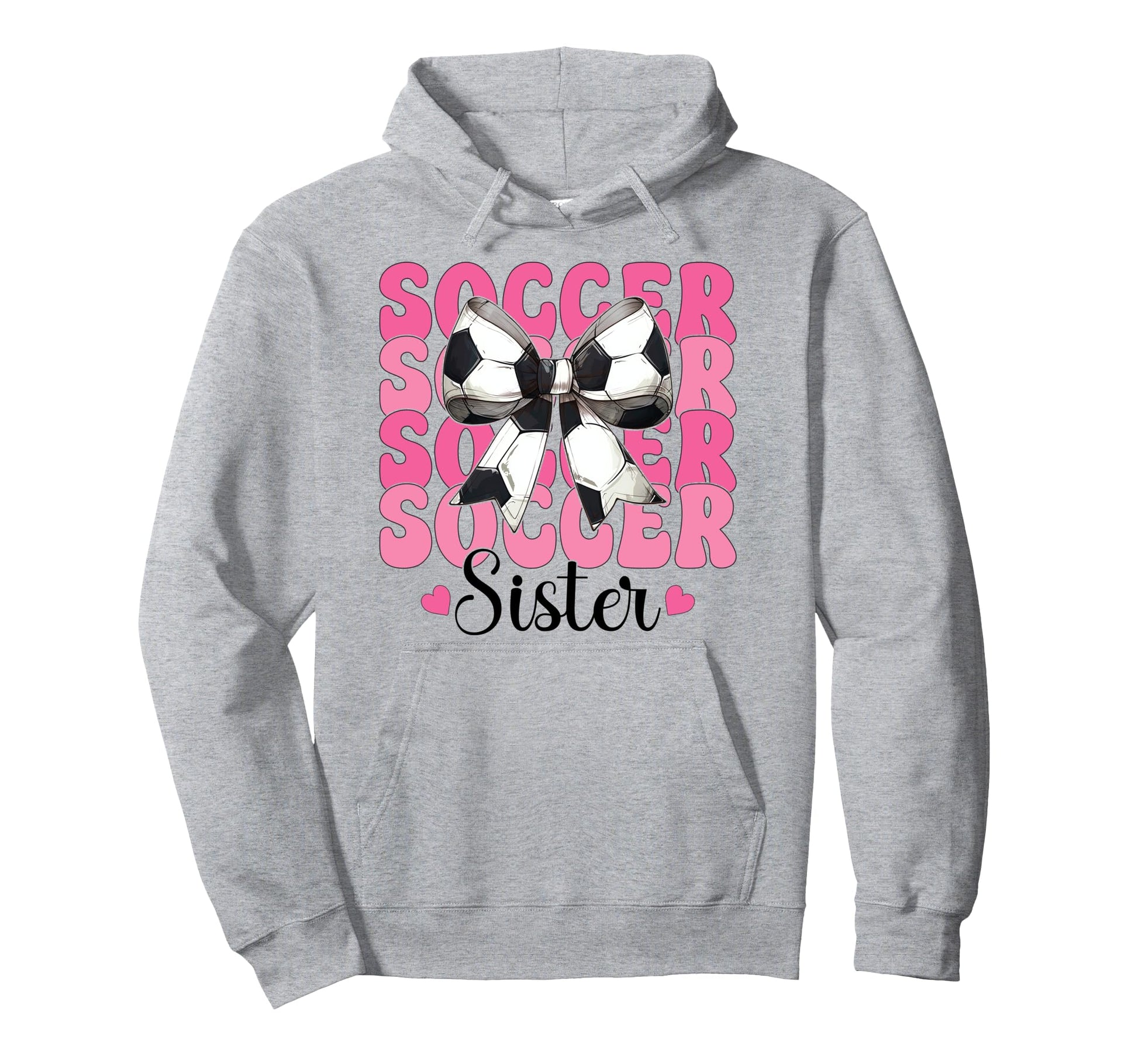 Soccer Sister Soccer Sis Coquette Hoodie - Casual Everyday Wear Men Women - T-Shirt, Sweatshirt, Hoodie