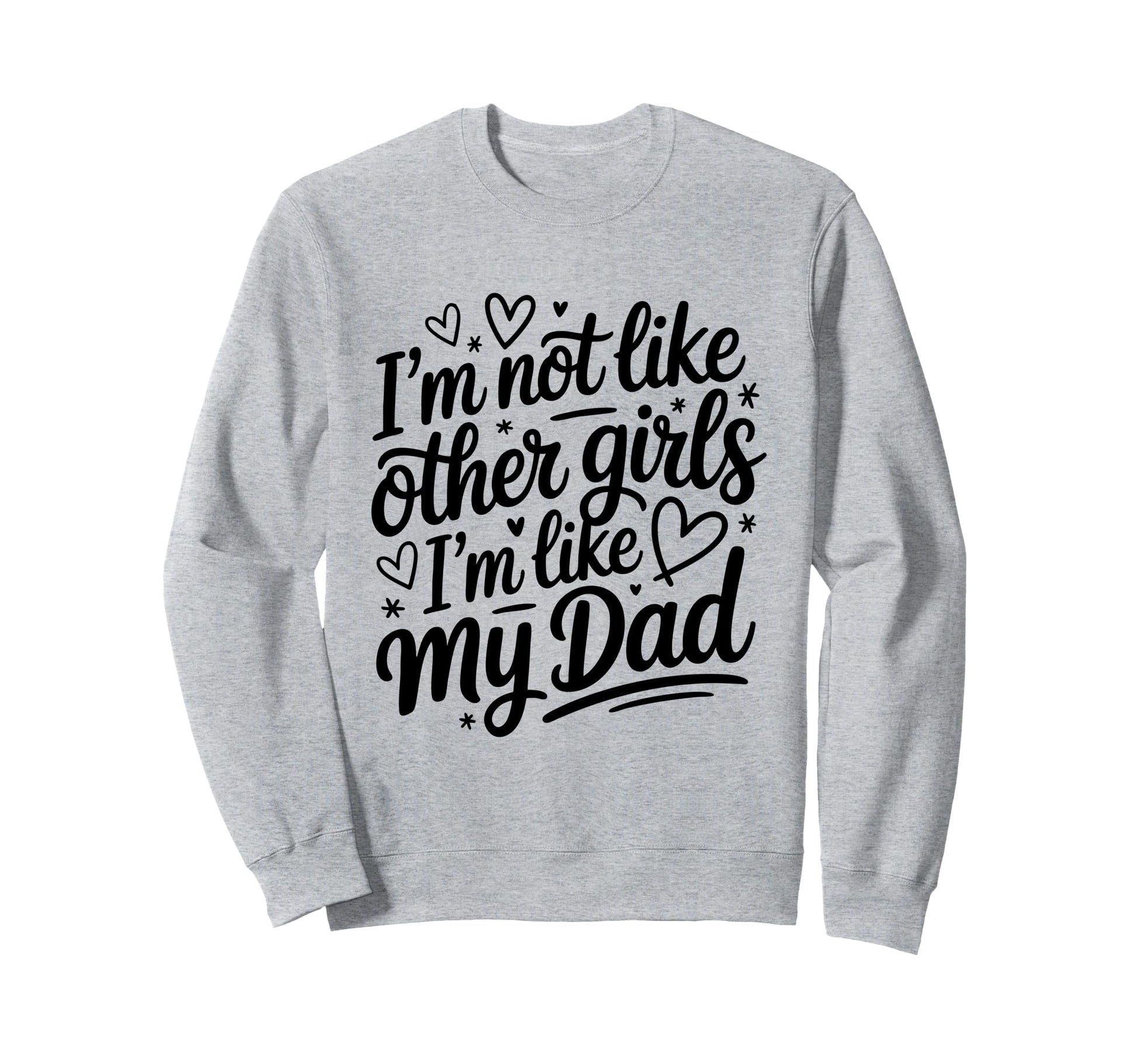 Im Not Like Other Im Like My Sweatshirt - Casual Everyday Wear Men Women - T-Shirt, Sweatshirt, Hoodie