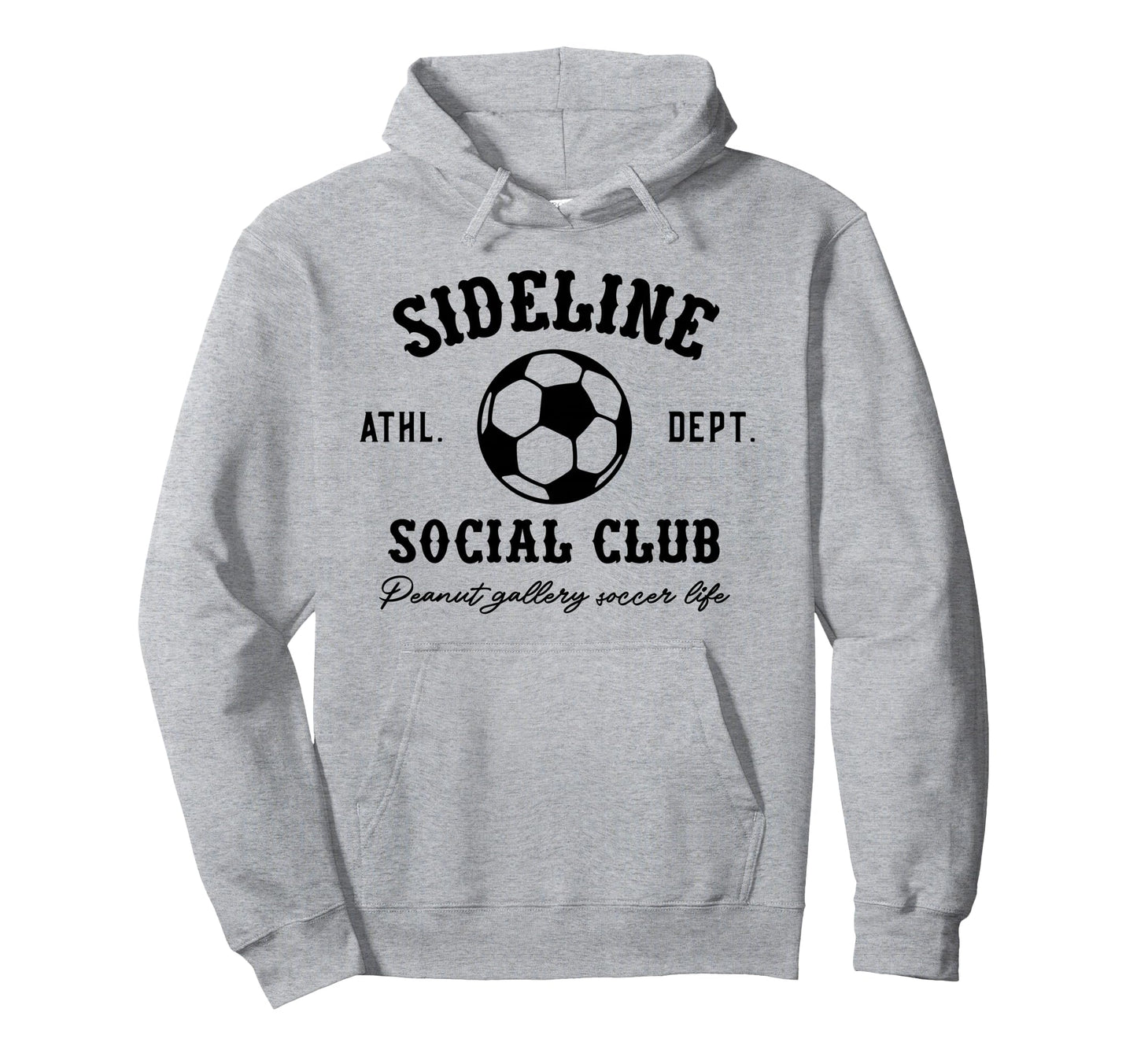 Sideline Social Club Soccer Hoodie - Casual Everyday Wear for Adults - T-Shirt, Sweatshirt, Hoodie