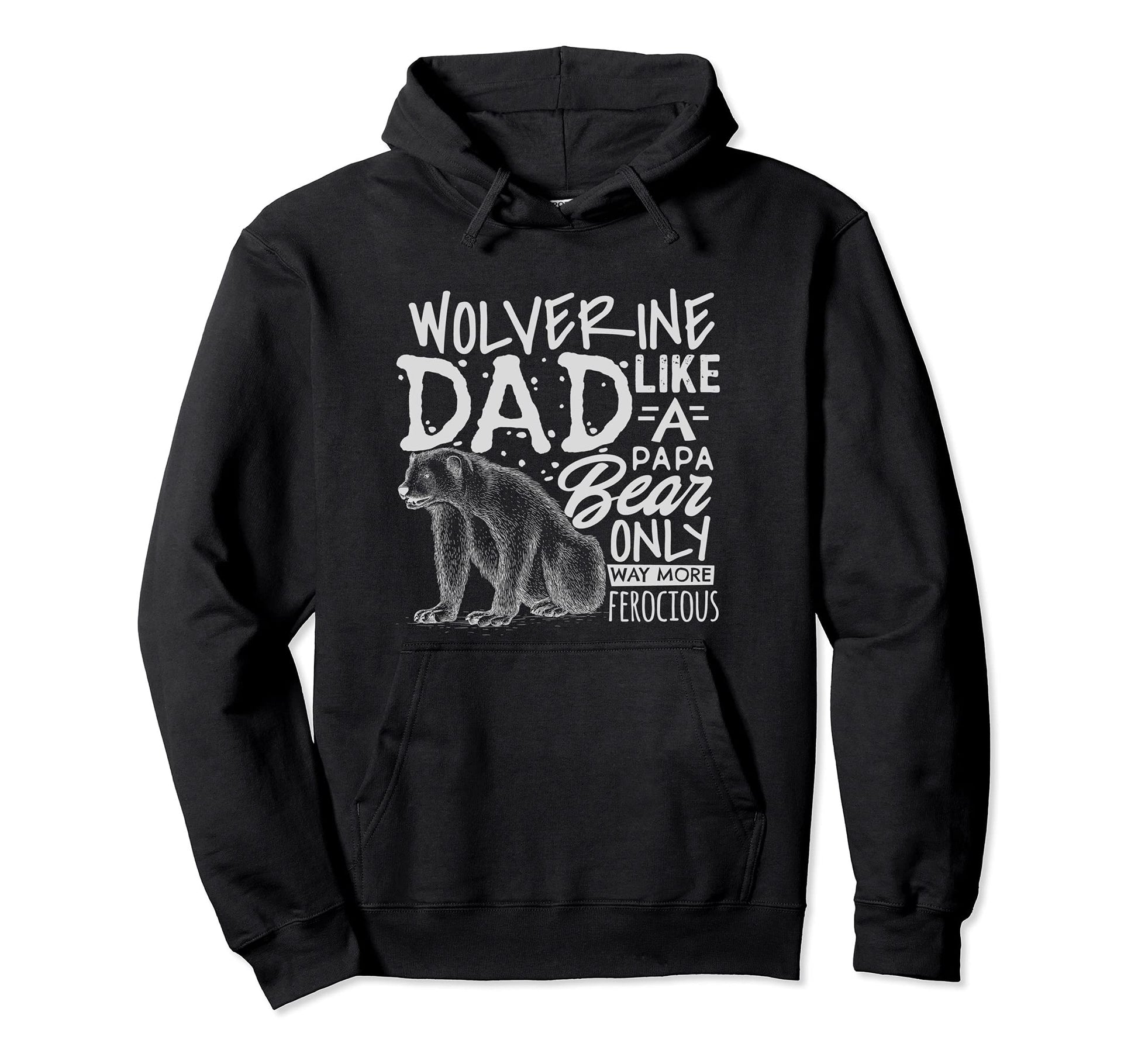 Fathers Day Wolverine Dad Papa Bear Funny Hoodie - Minimalist Print Unisex - T-Shirt, Sweatshirt, Hoodie
