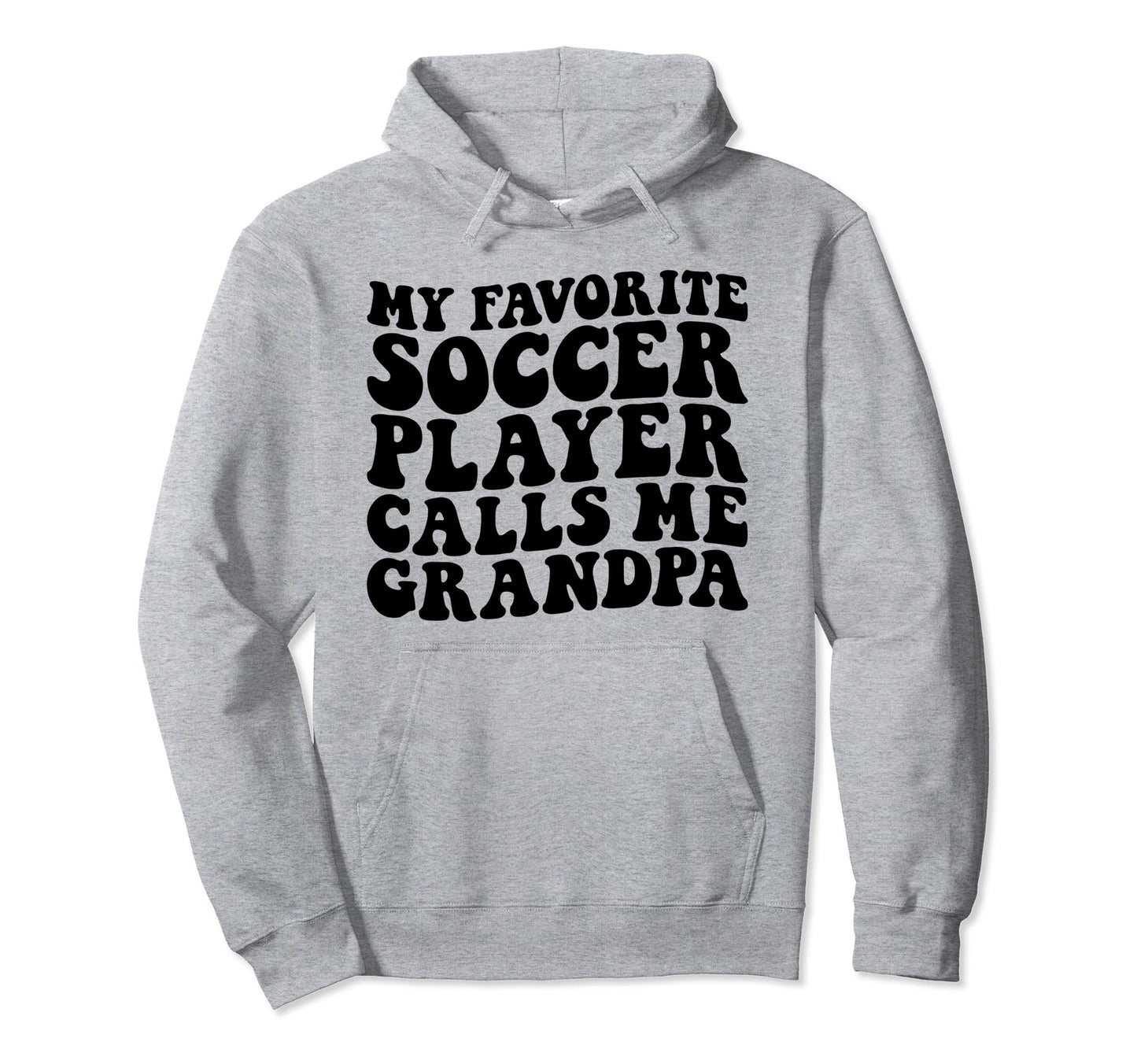 My Favorite Soccer Player Calls Me Hoodie - Novelty Apparel for Adults - T-Shirt, Sweatshirt, Hoodie