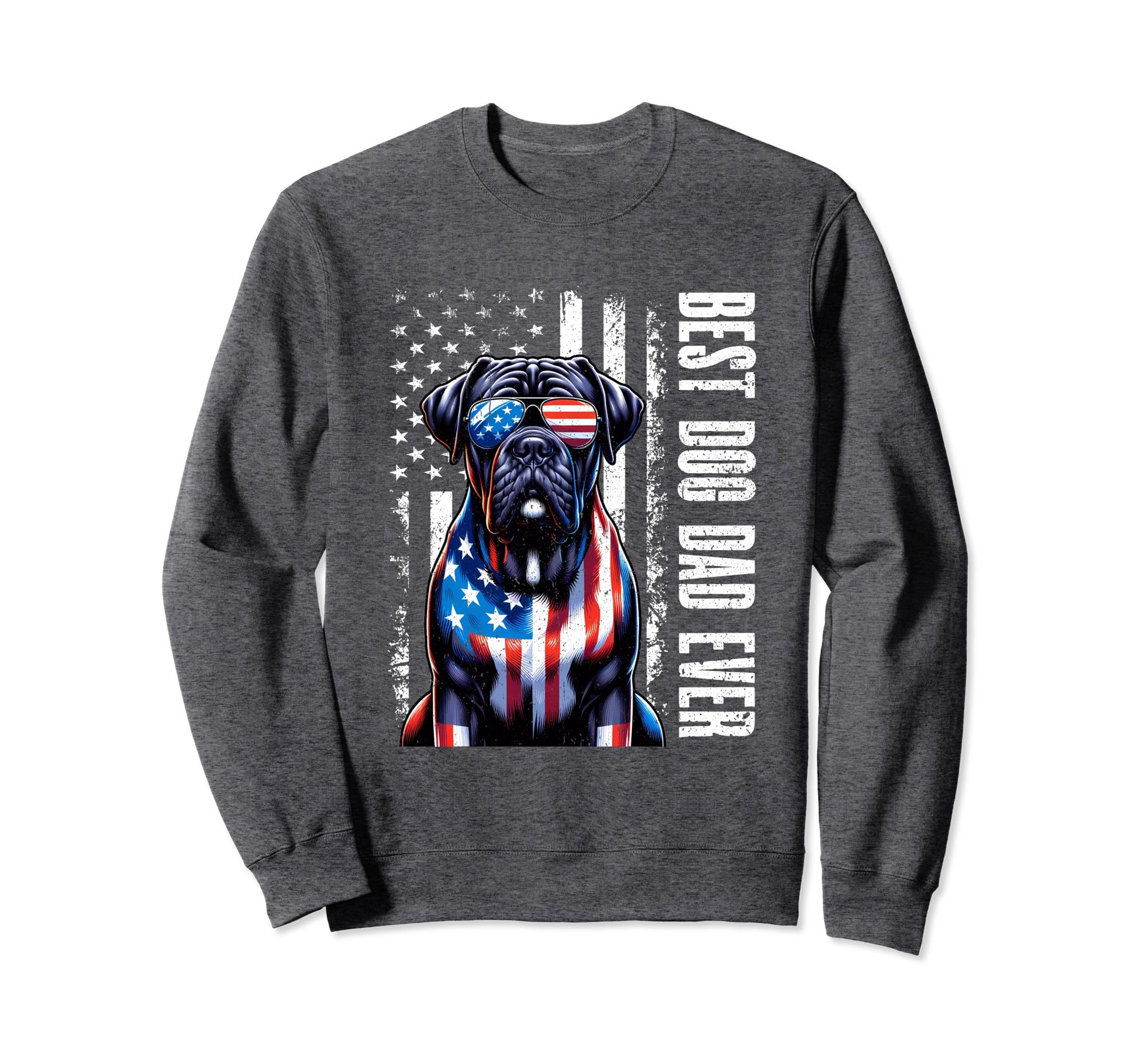 Best Dog Dad Ever American Flag Sweatshirt - Casual Everyday Wear Unisex - T-Shirt, Sweatshirt, Hoodie