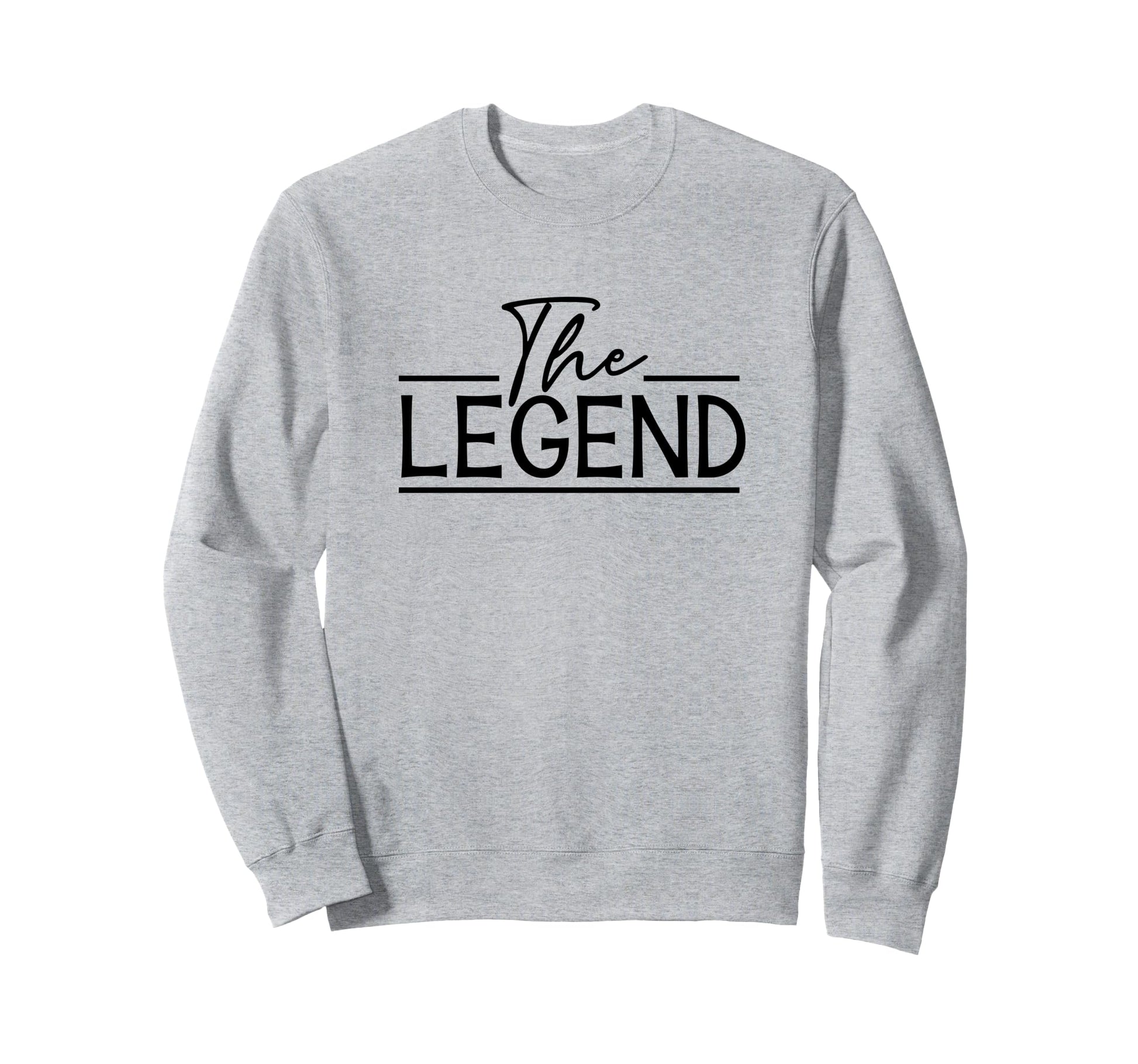 Legend Legacy Funny Daddy Son Dad Son Sweatshirt - Graphic Print Unisex - T-Shirt, Sweatshirt, Hoodie