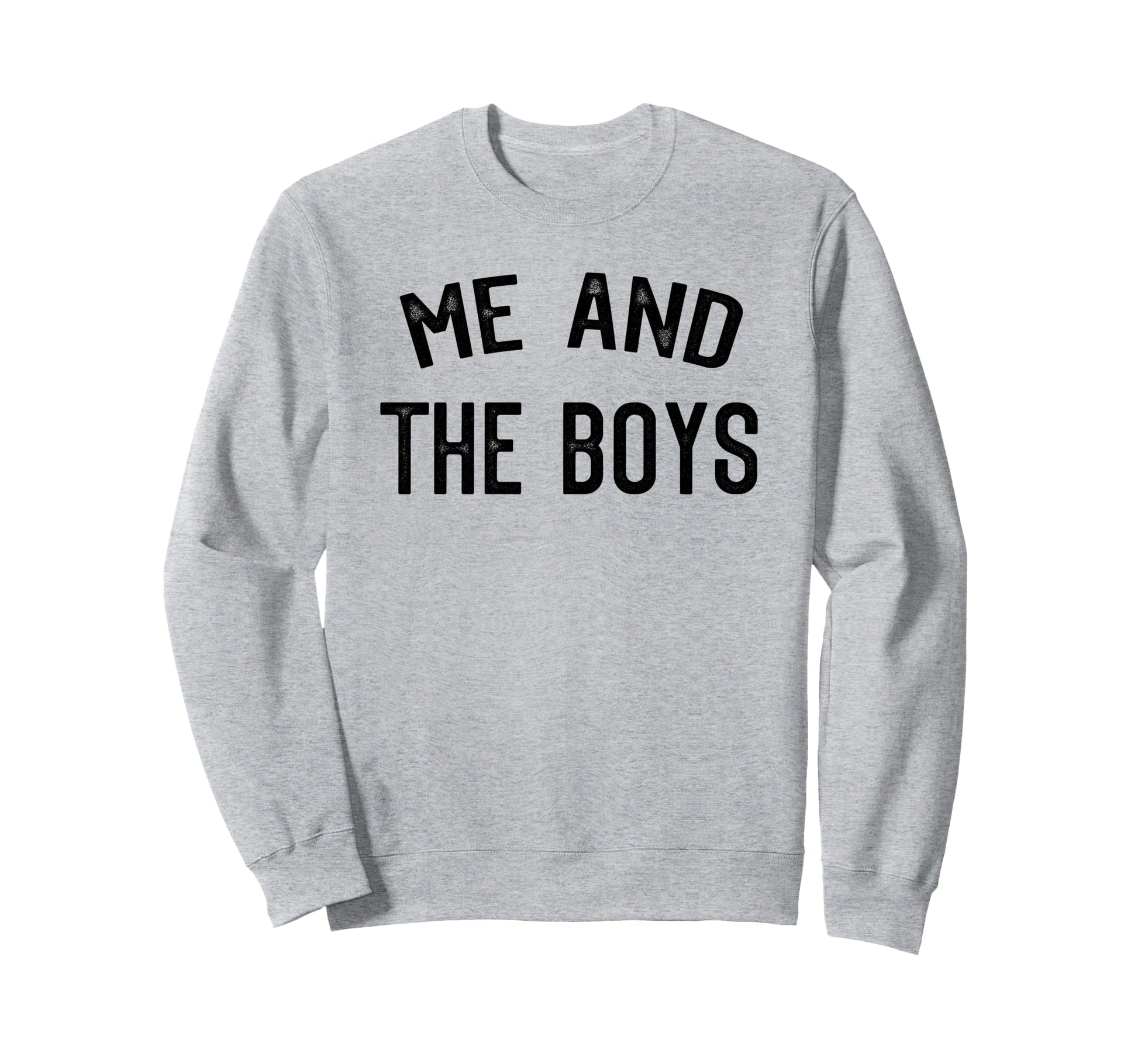 Me And Sweatshirt - Fun Novelty Design Men Women - T-Shirt, Sweatshirt, Hoodie